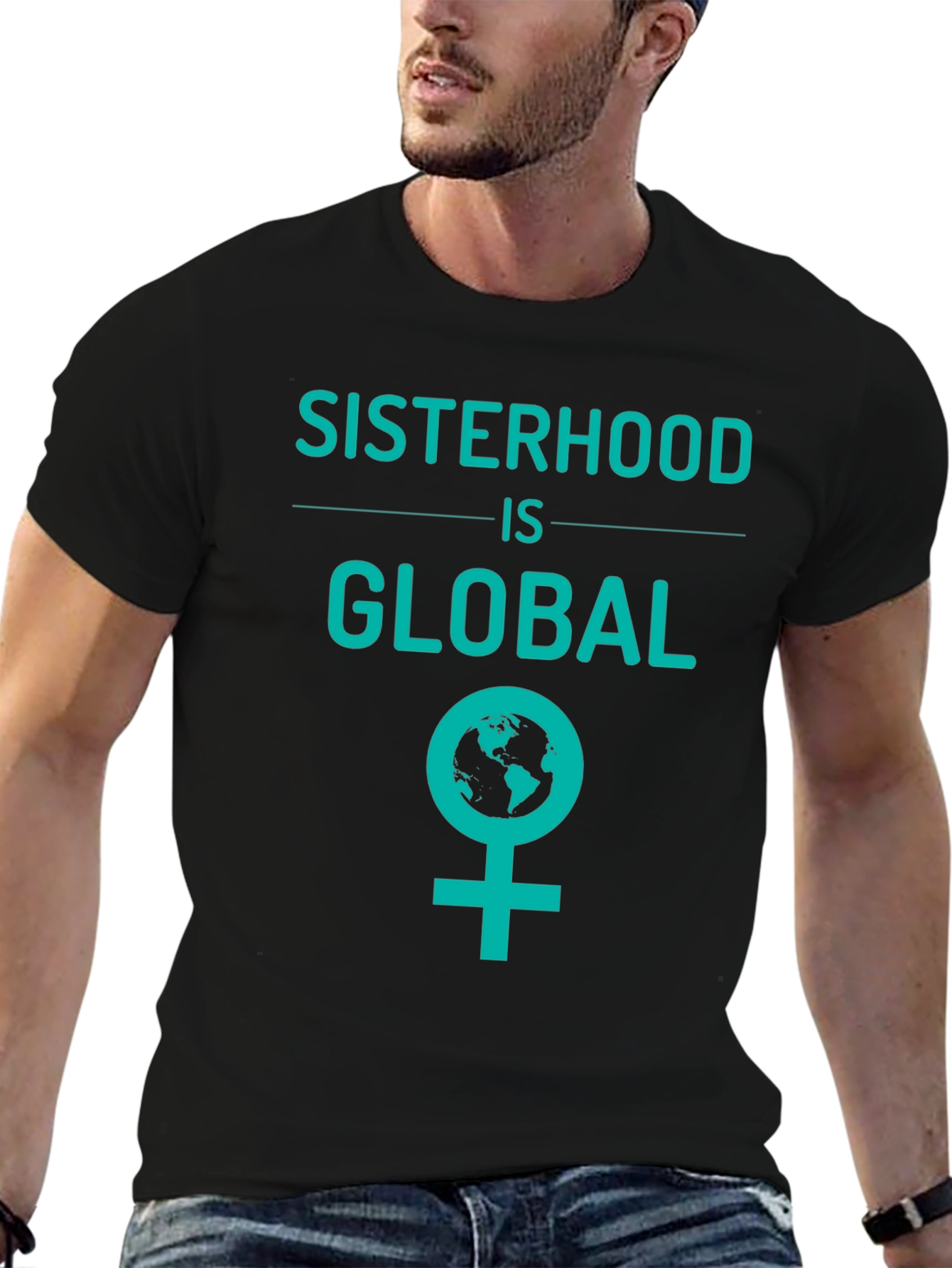 Sisterhood is Global Graphic Tee - Empowering Womens T-Shirt