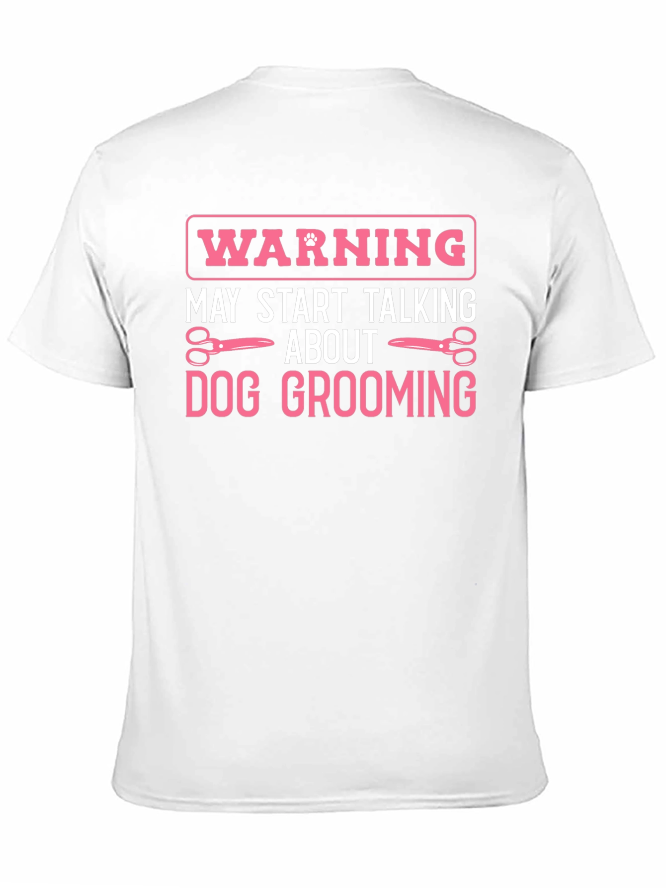 Dog Grooming Warning T-Shirt