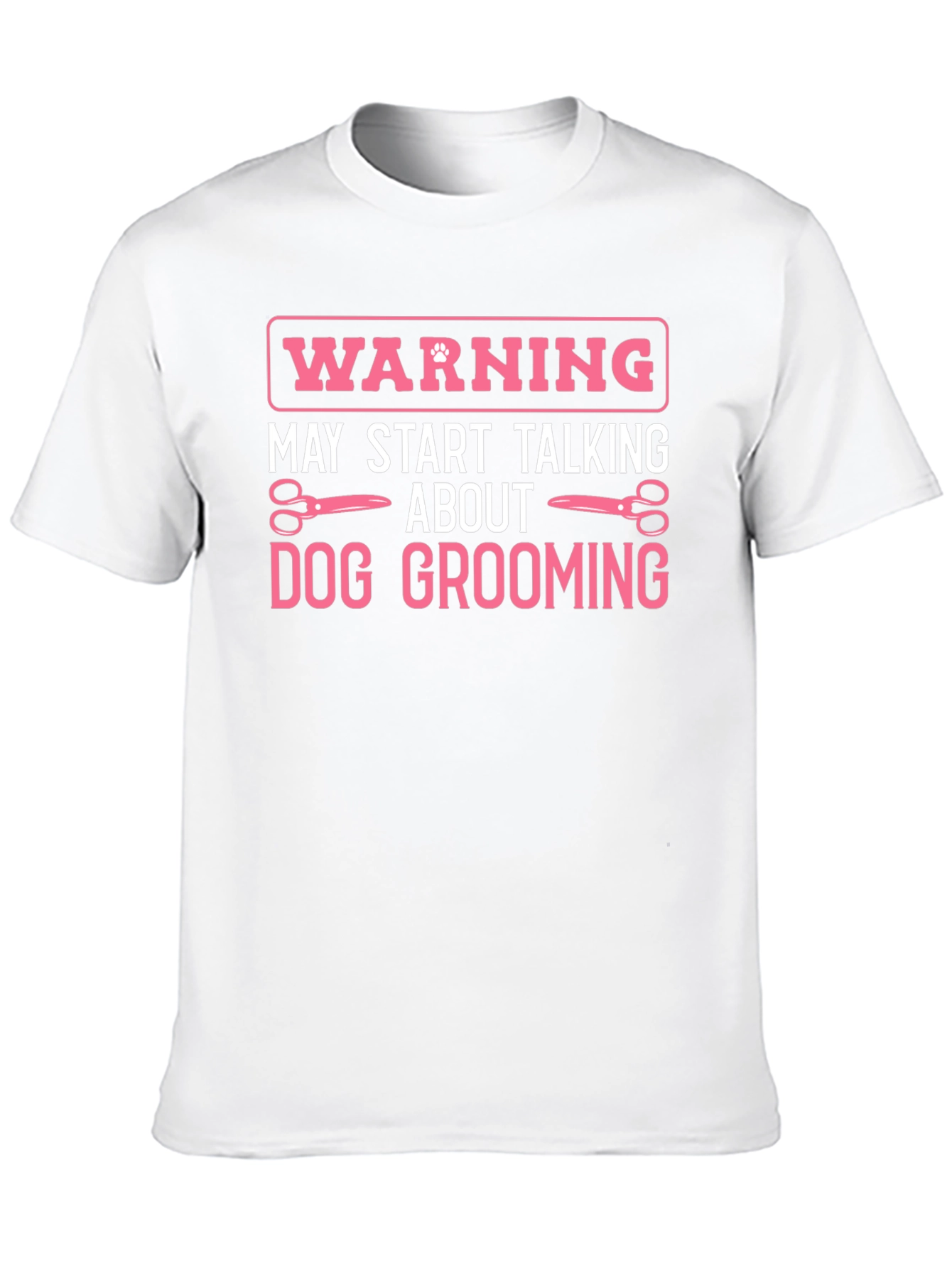 Dog Grooming Warning T-Shirt