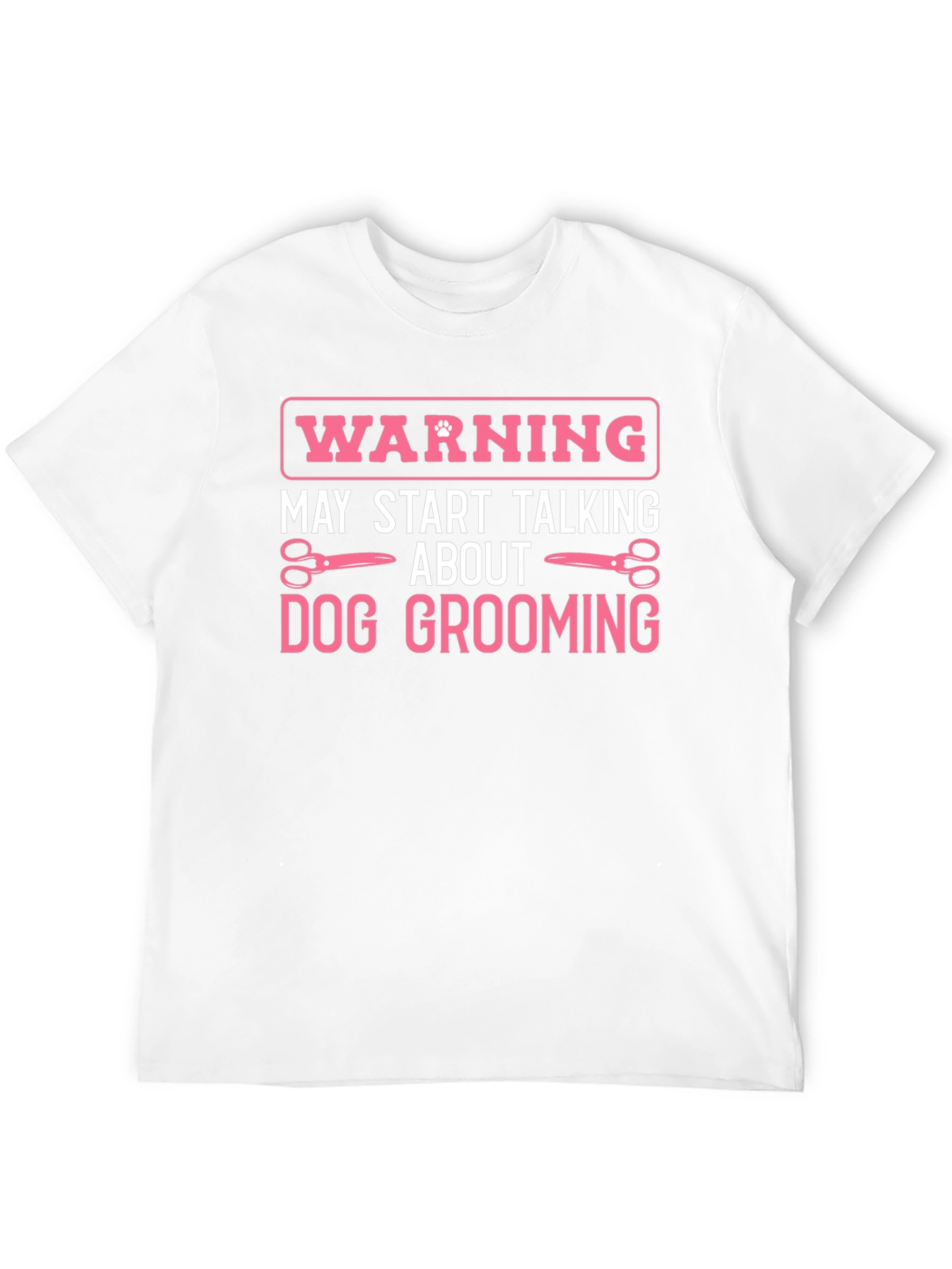 Dog Grooming Warning T-Shirt