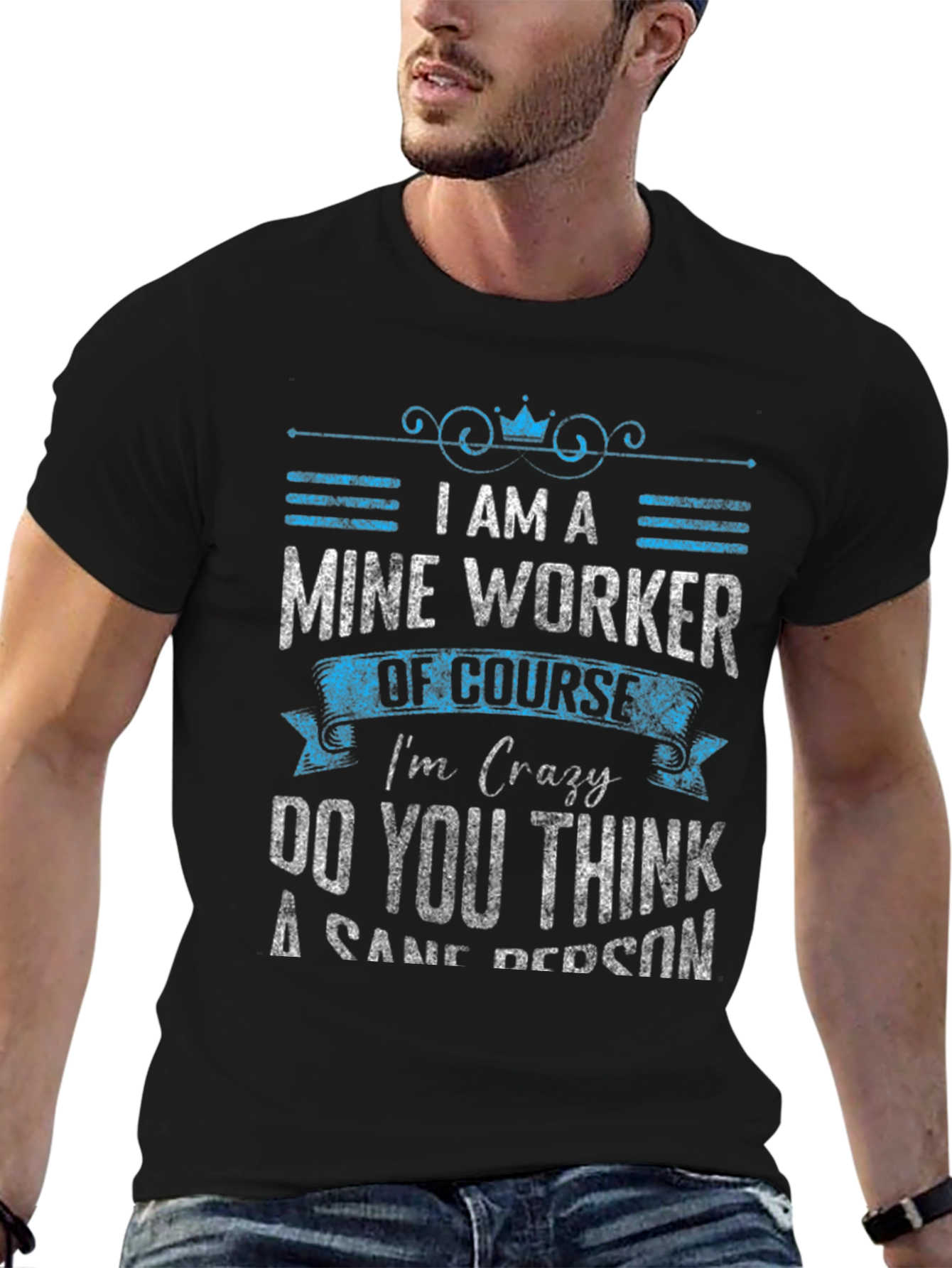 Mine Worker Crazy T-Shirt - Black Crew Neck
