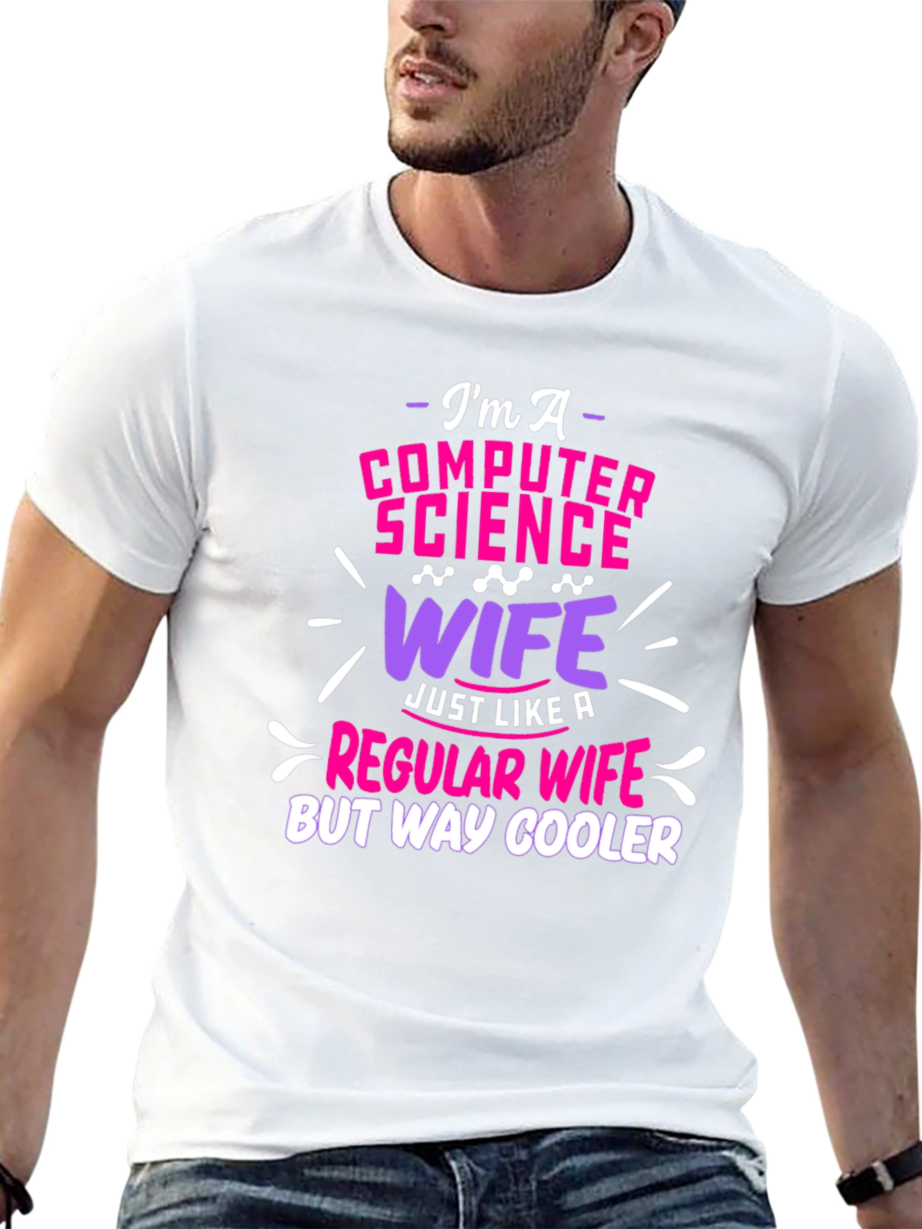 Computer Science Wife T-Shirt - Way Cooler!