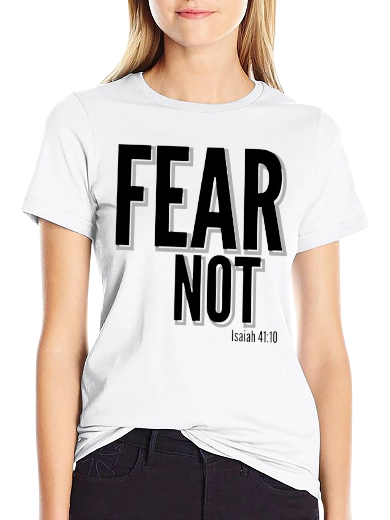 Fear Not Isaiah 41:10 T-Shirt - Christian Inspired Design