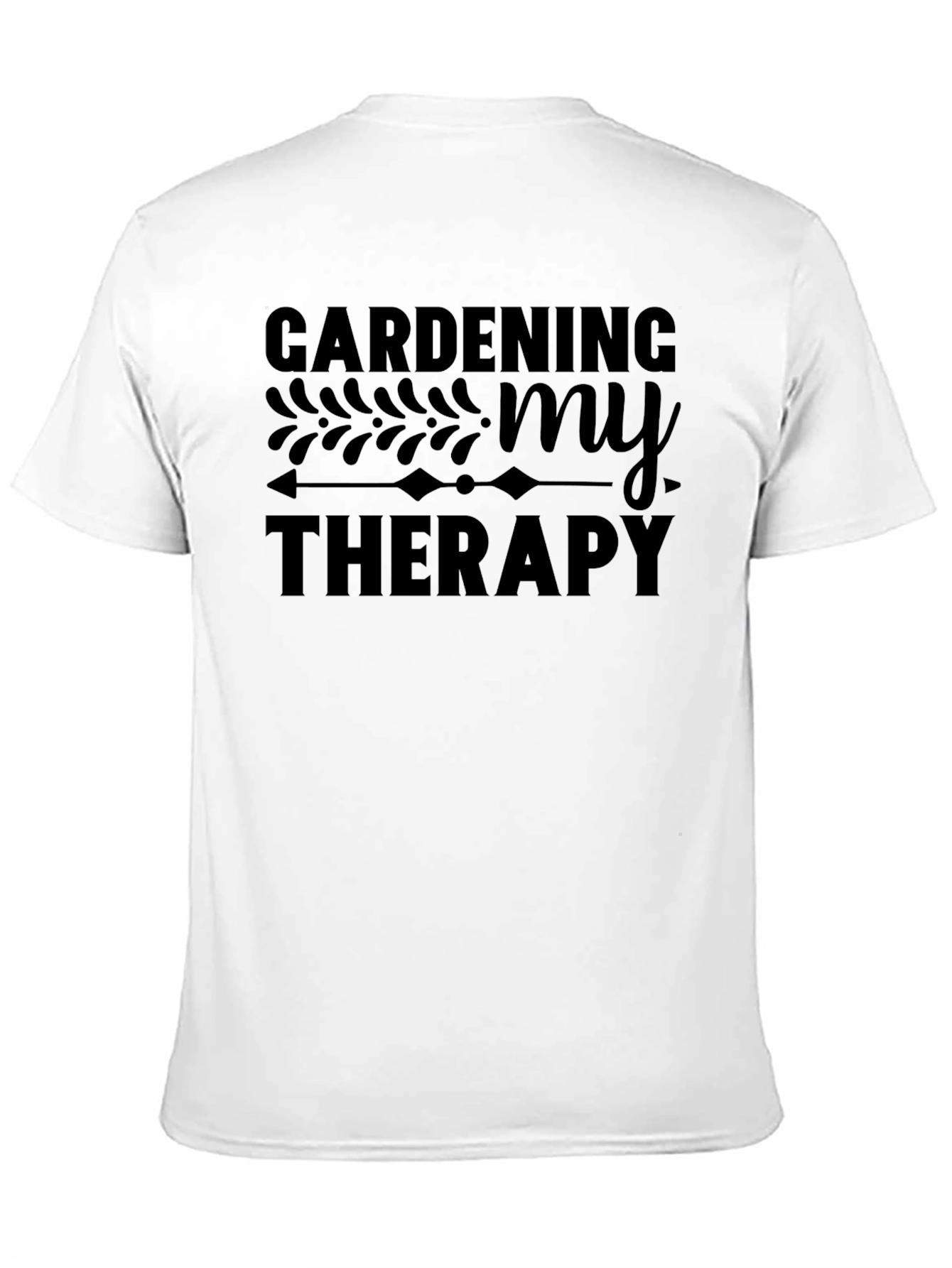 Gardening My Therapy Graphic T-Shirt - Unisex Crew Neck