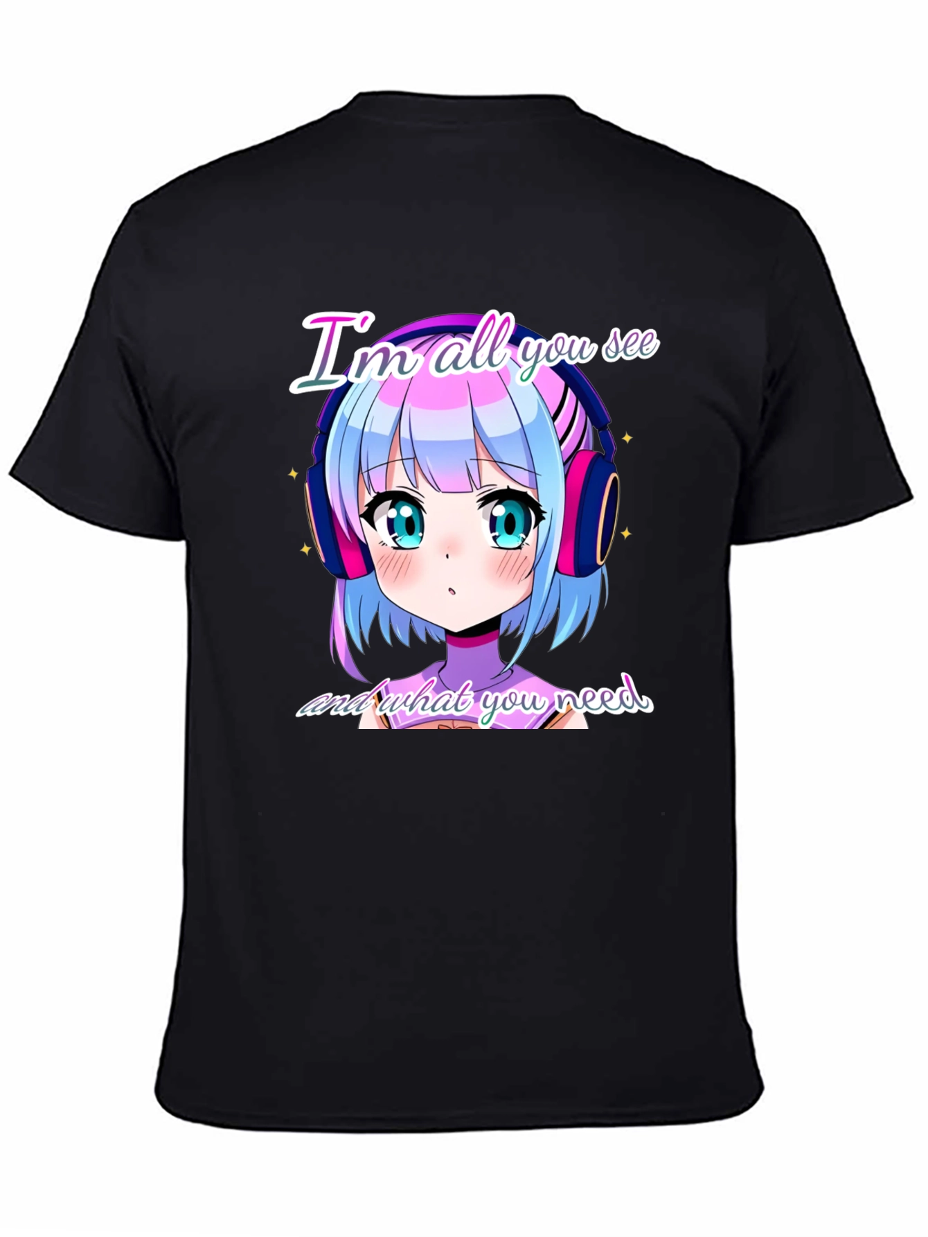 Anime Girl Black T-Shirt: Im All You See