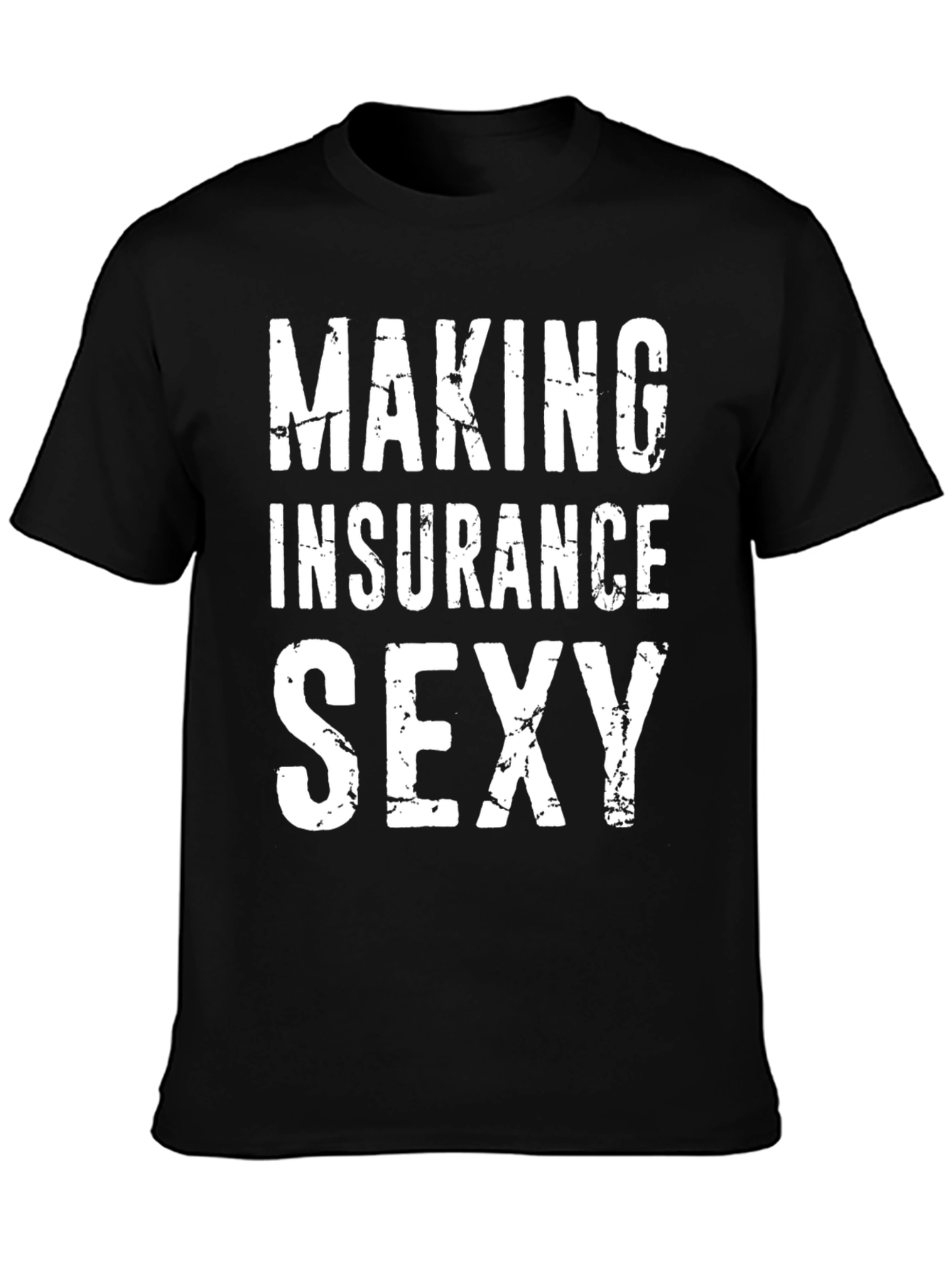 Making Insurance Sexy Black Graphic Tee