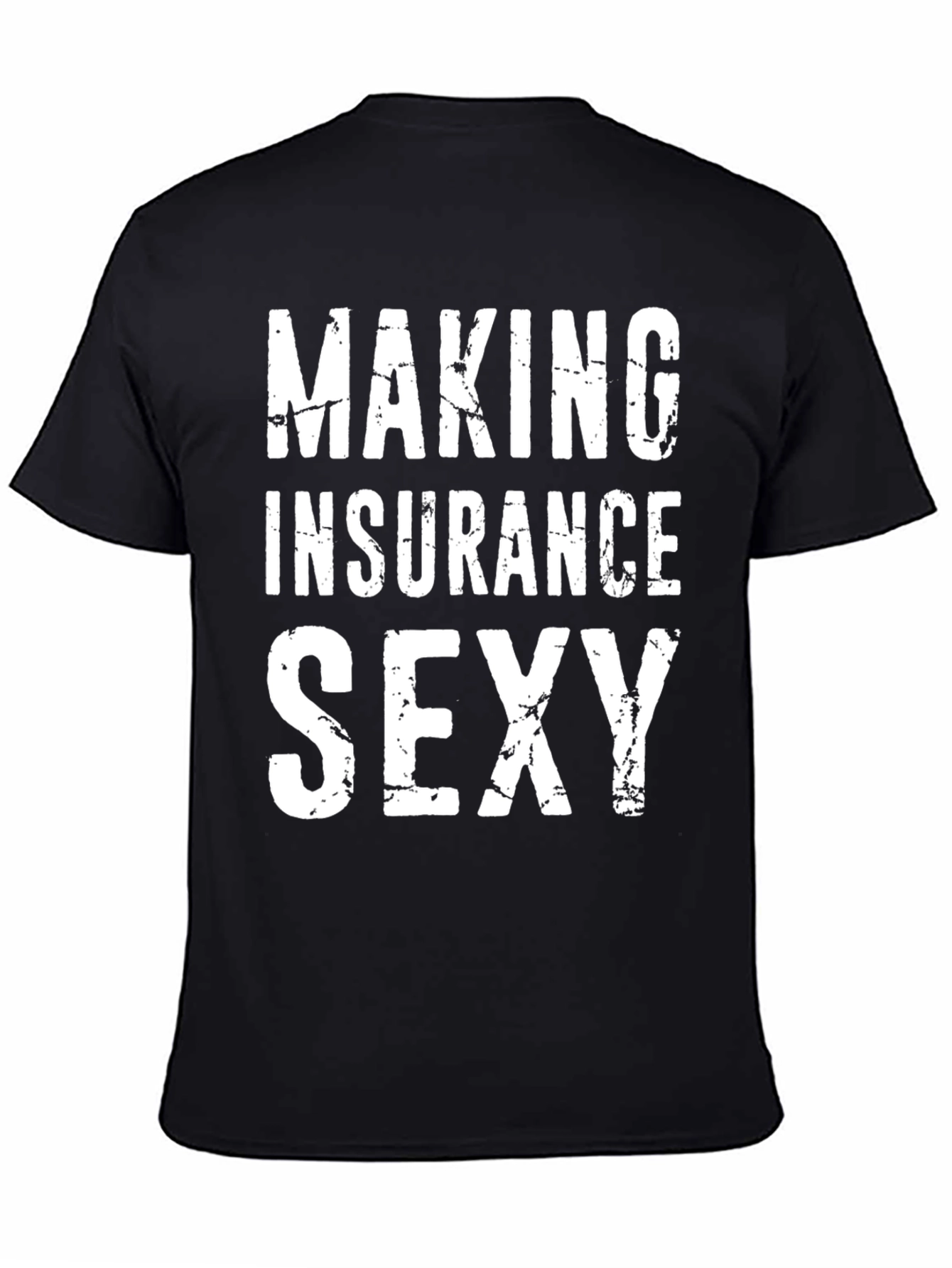 Making Insurance Sexy Black Graphic Tee