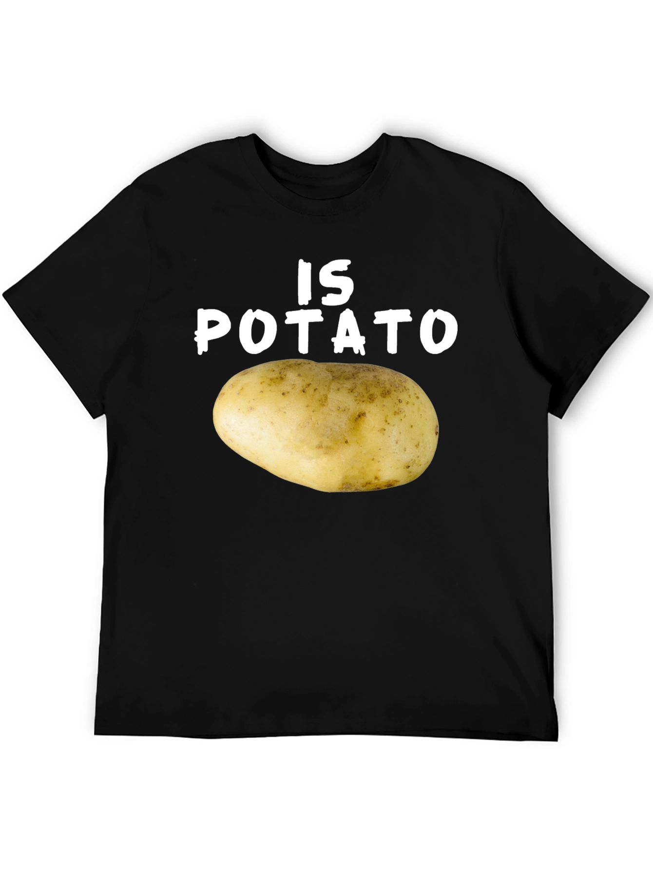Is Potato T-Shirt Funny Graphic Tee