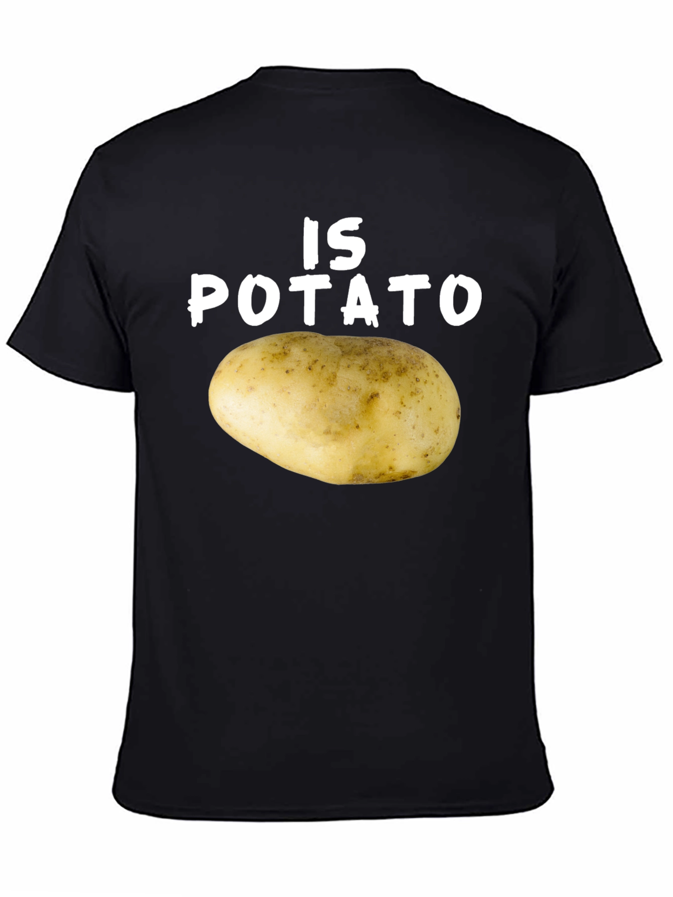 Is Potato T-Shirt Funny Graphic Tee