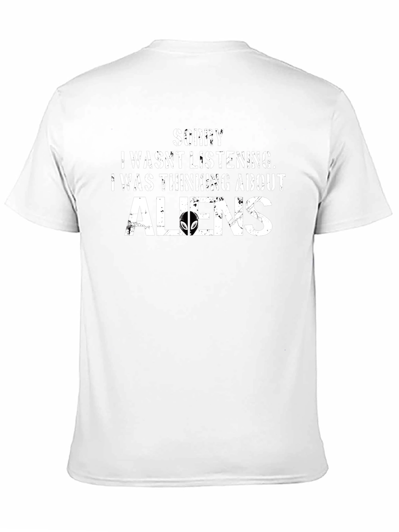 Sorry I Was Thinking About Aliens T-Shirt