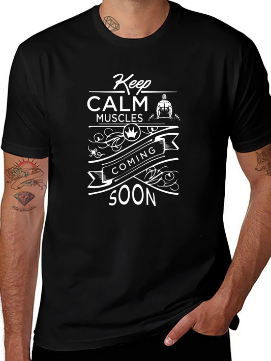 Keep Calm Muscles Coming Soon Black Graphic Tee