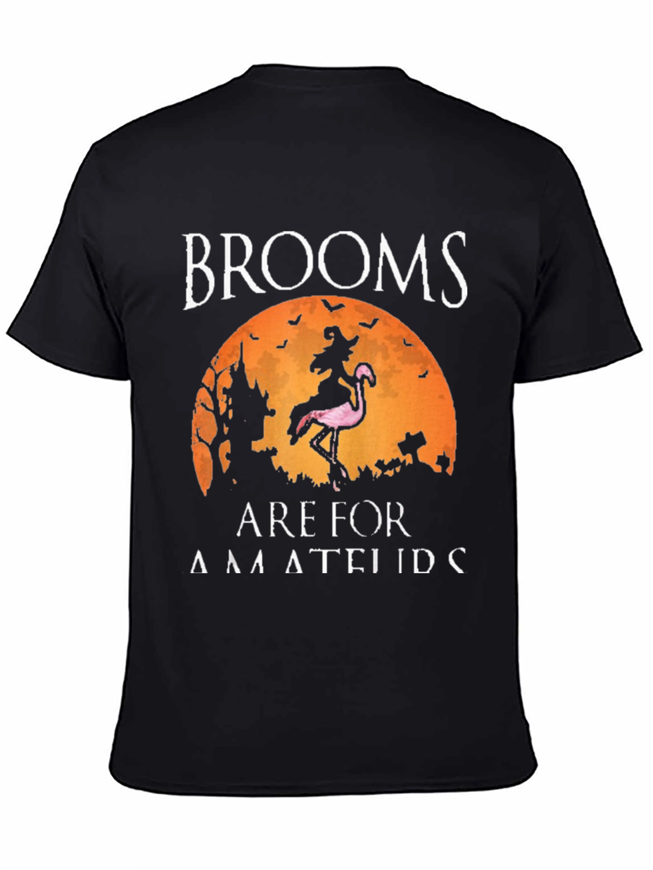 Brooms Are For Amateurs Funny Halloween Flamingo T-Shirt