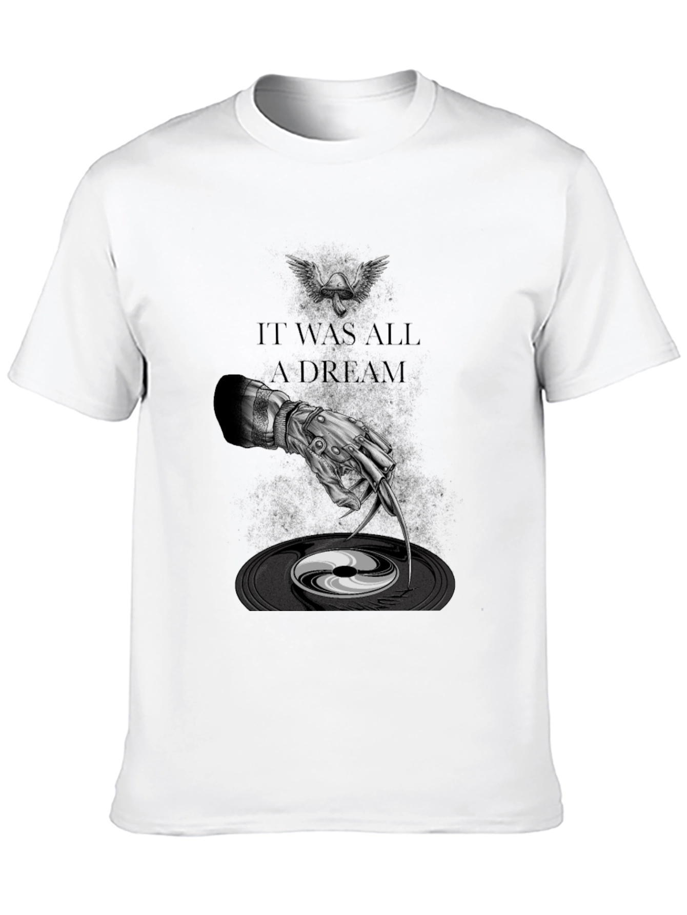 It Was All A Dream T-Shirt