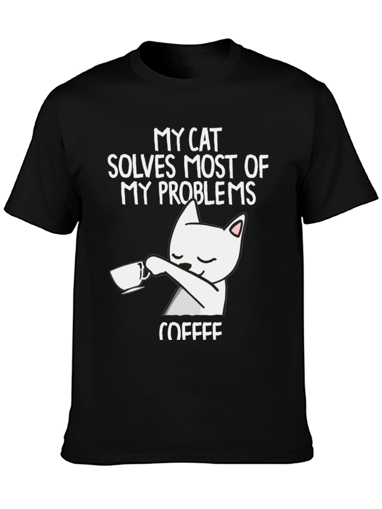 Cat Solves Problems Coffee T-Shirt
