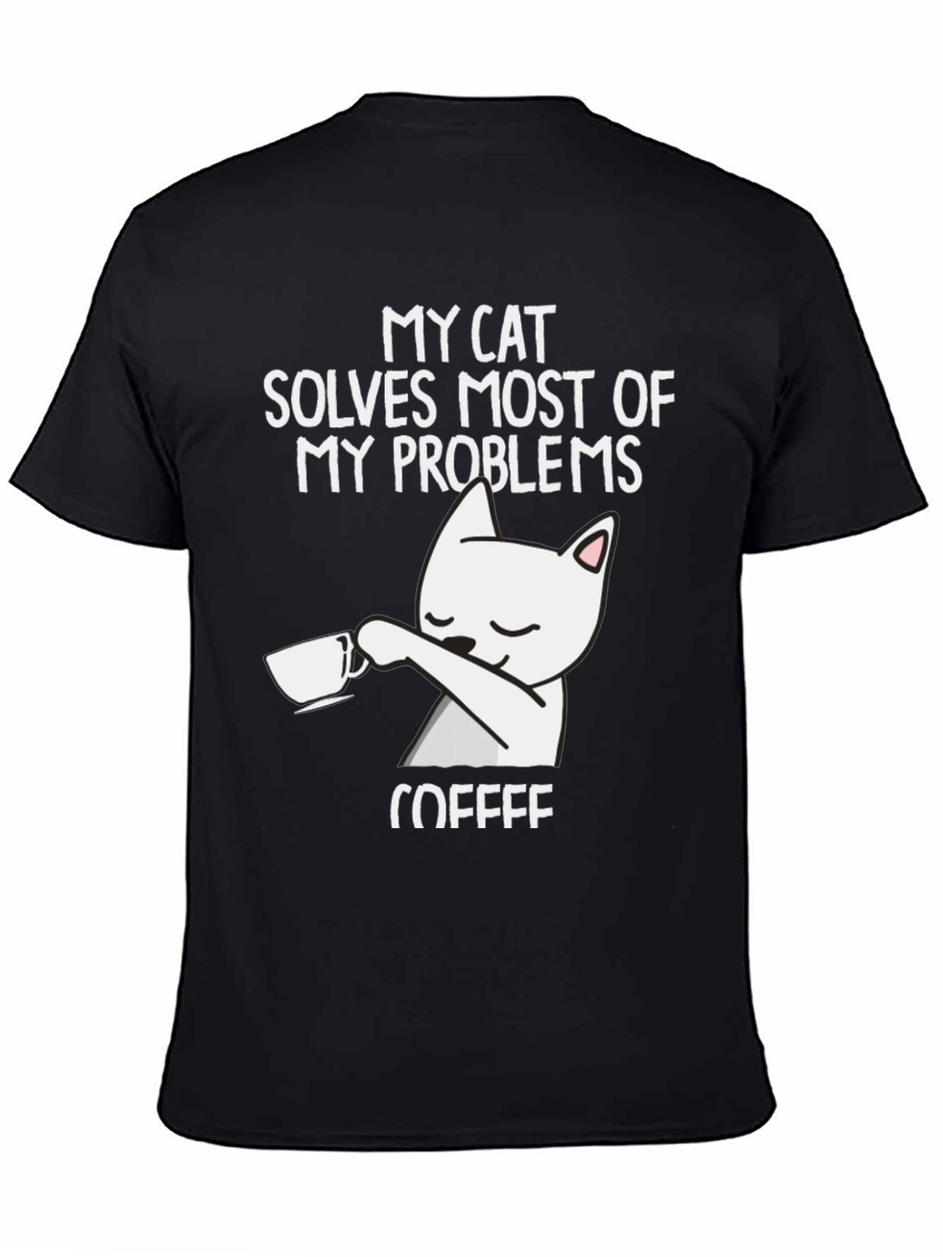 Cat Solves Problems Coffee T-Shirt
