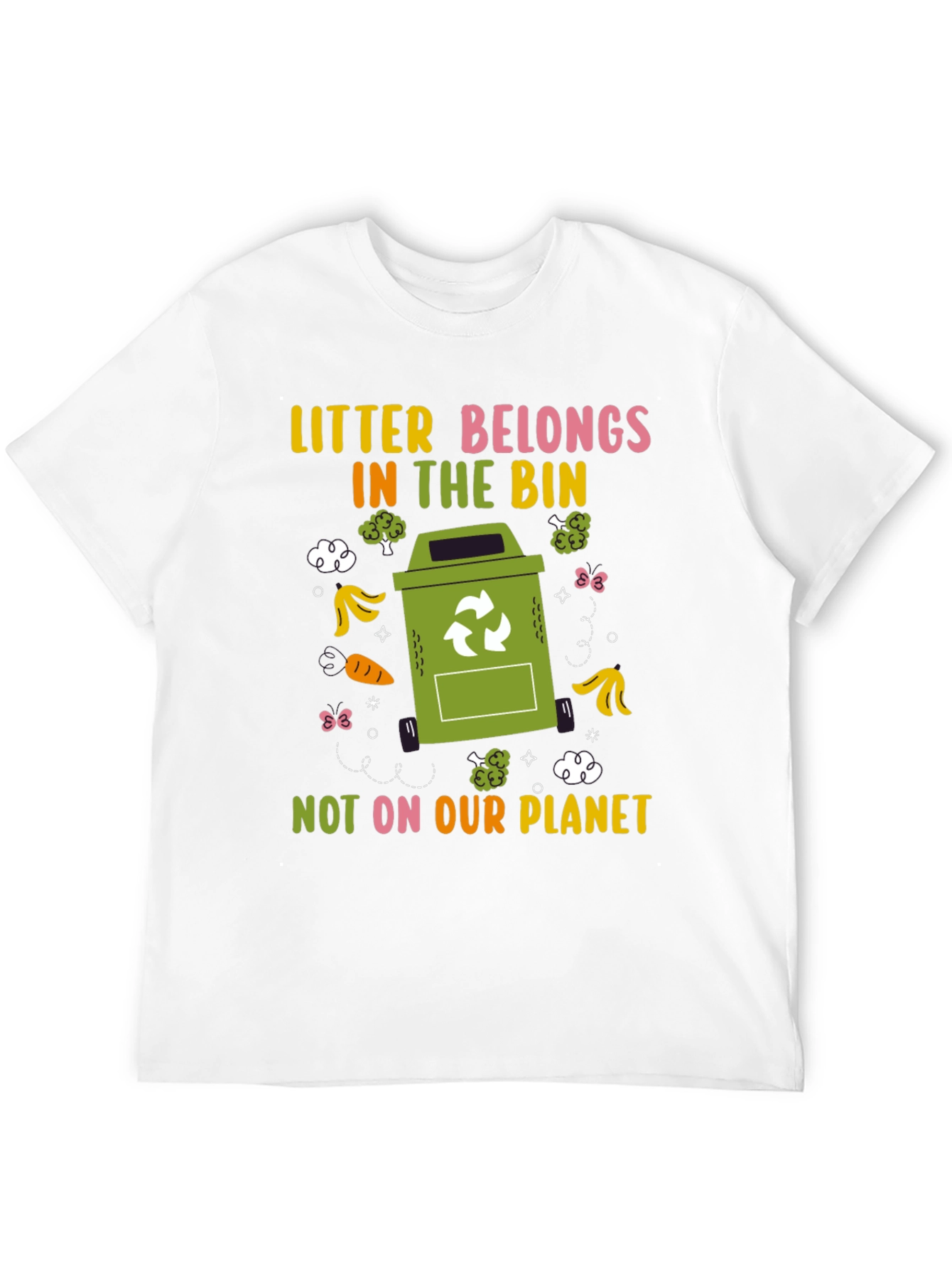 Eco-Friendly Litter Belongs in the Bin Graphic T-Shirt