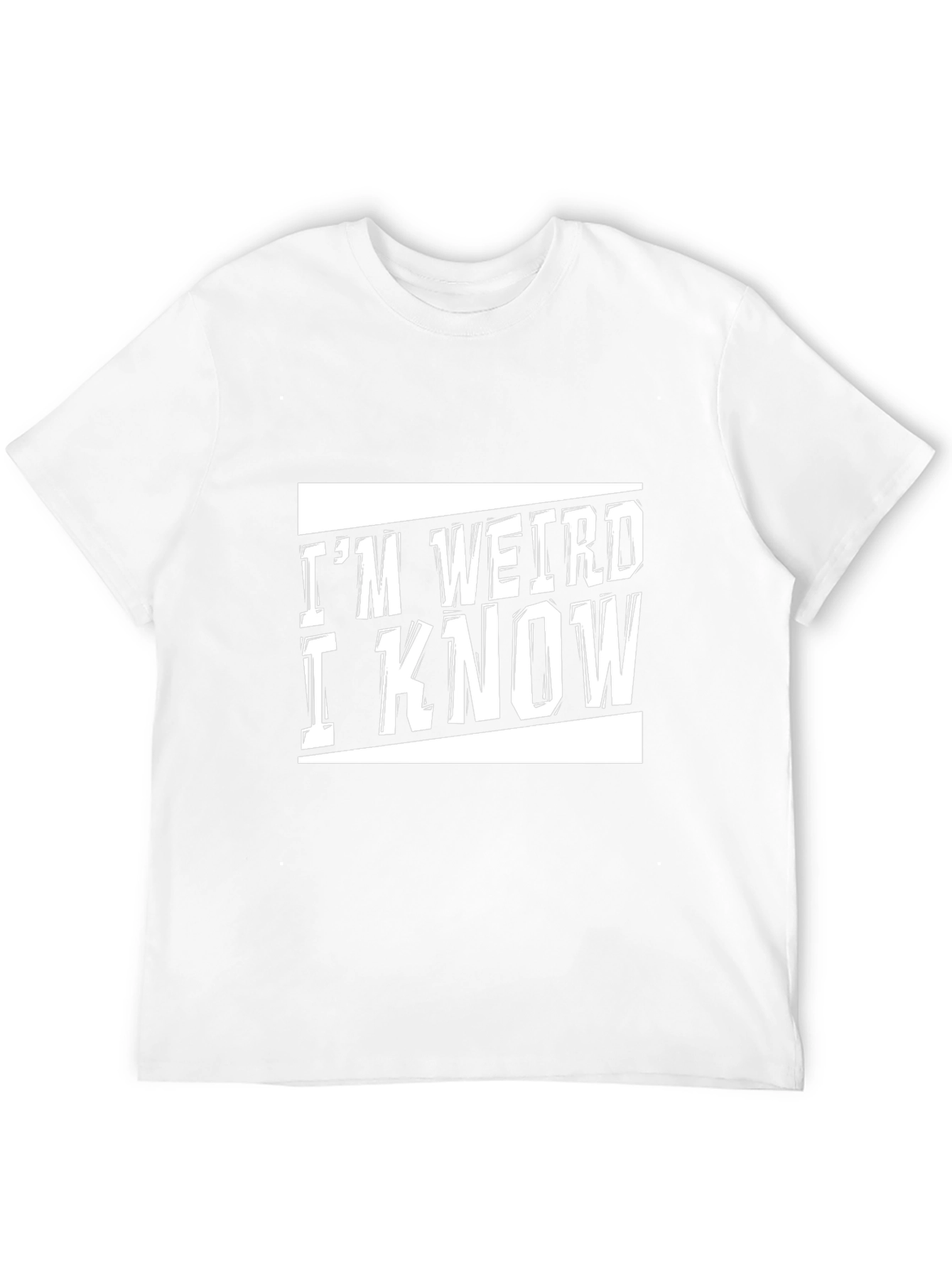 Im Weird I Know Black Graphic T-Shirt