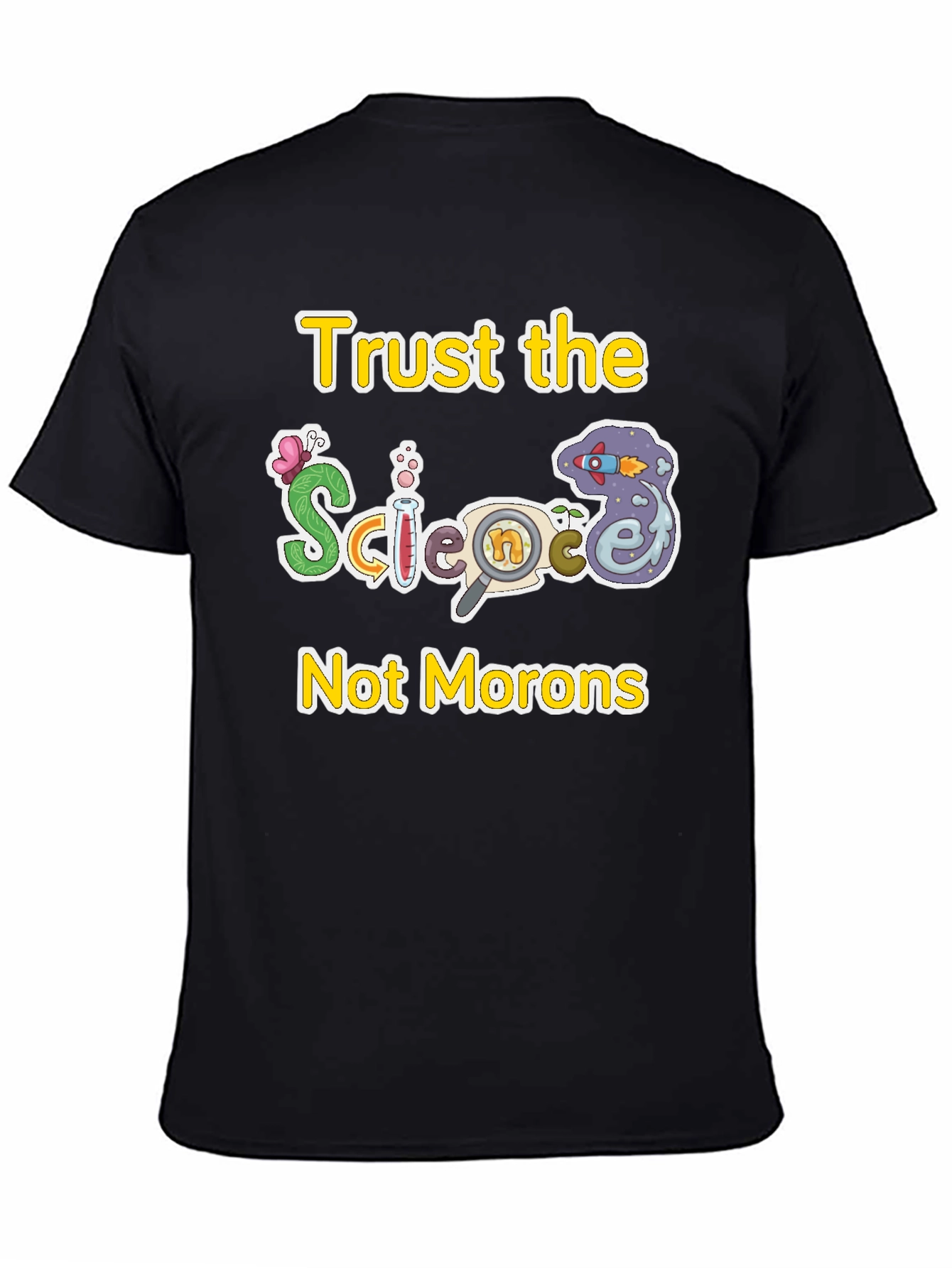 Trust The Science T-Shirt