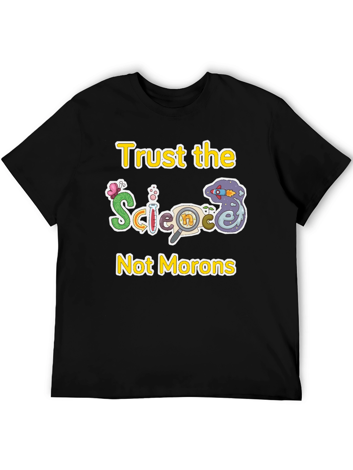 Trust The Science T-Shirt