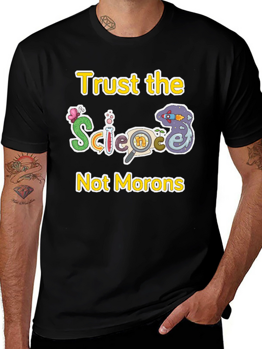 Trust The Science T-Shirt