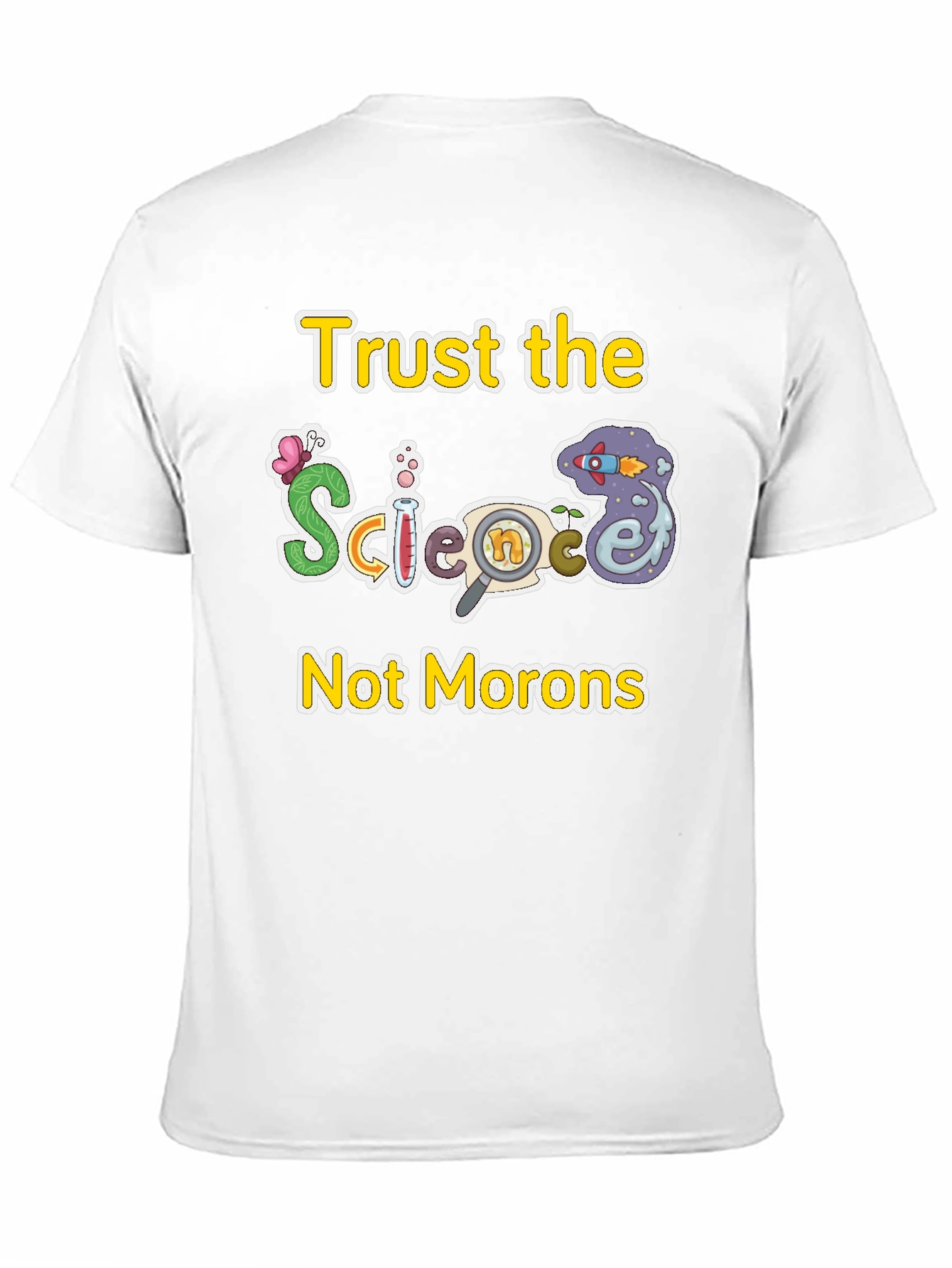 Trust The Science T-Shirt