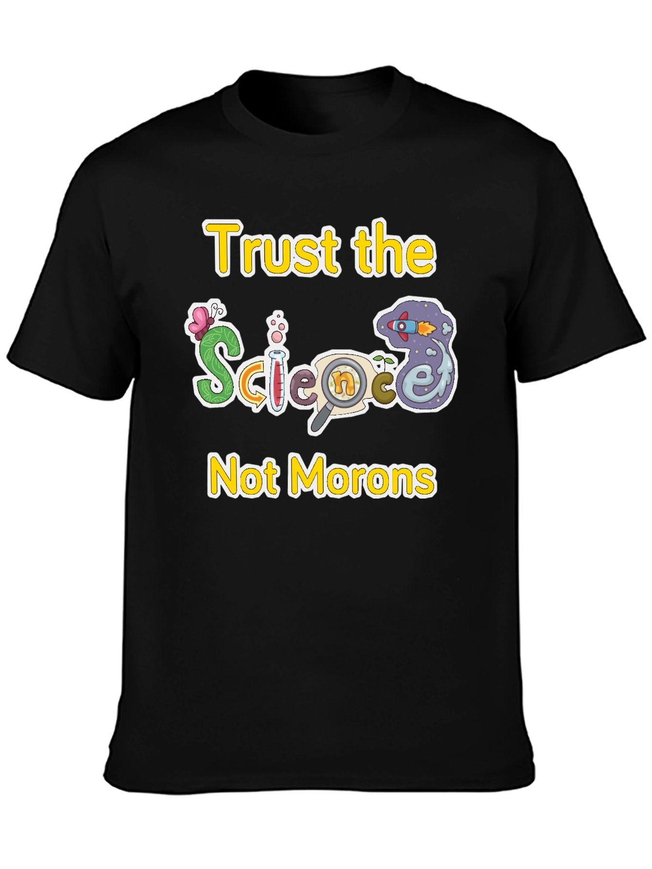 Trust The Science T-Shirt