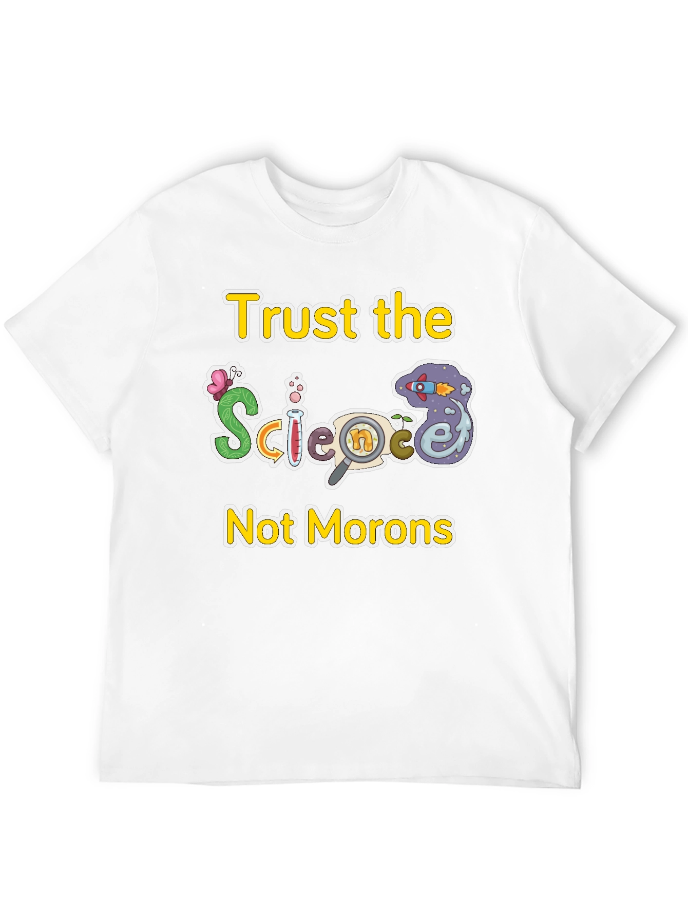 Trust The Science T-Shirt