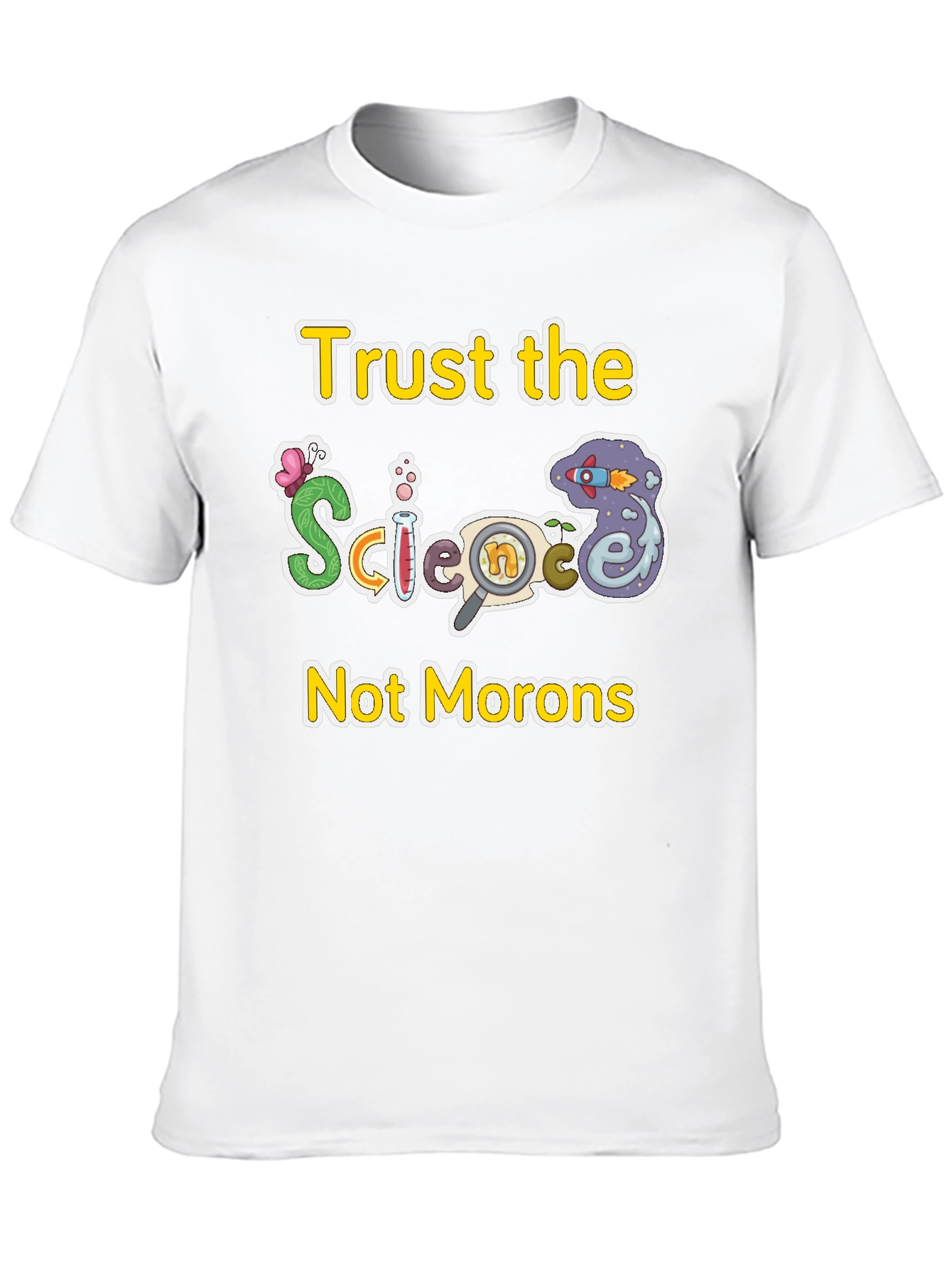 Trust The Science T-Shirt