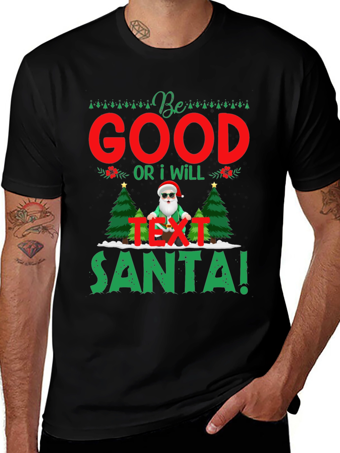 Be Good Or I Will Text Santa T-Shirt