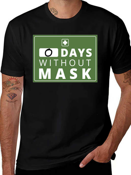 Zero Days Without Mask T-Shirt: Funny Pandemic Tee