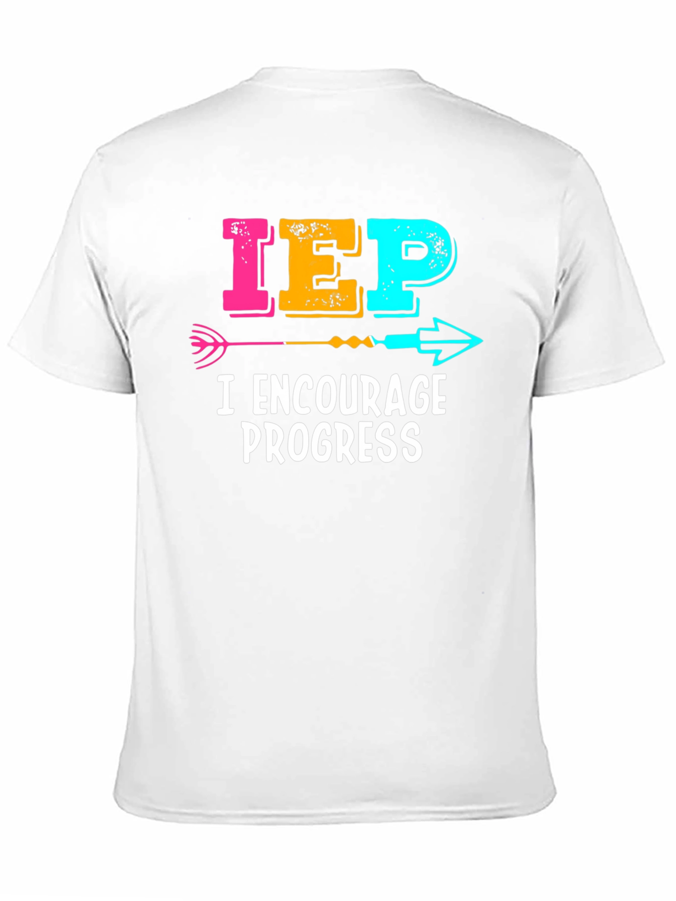 IEP Encourage Progress T-Shirt