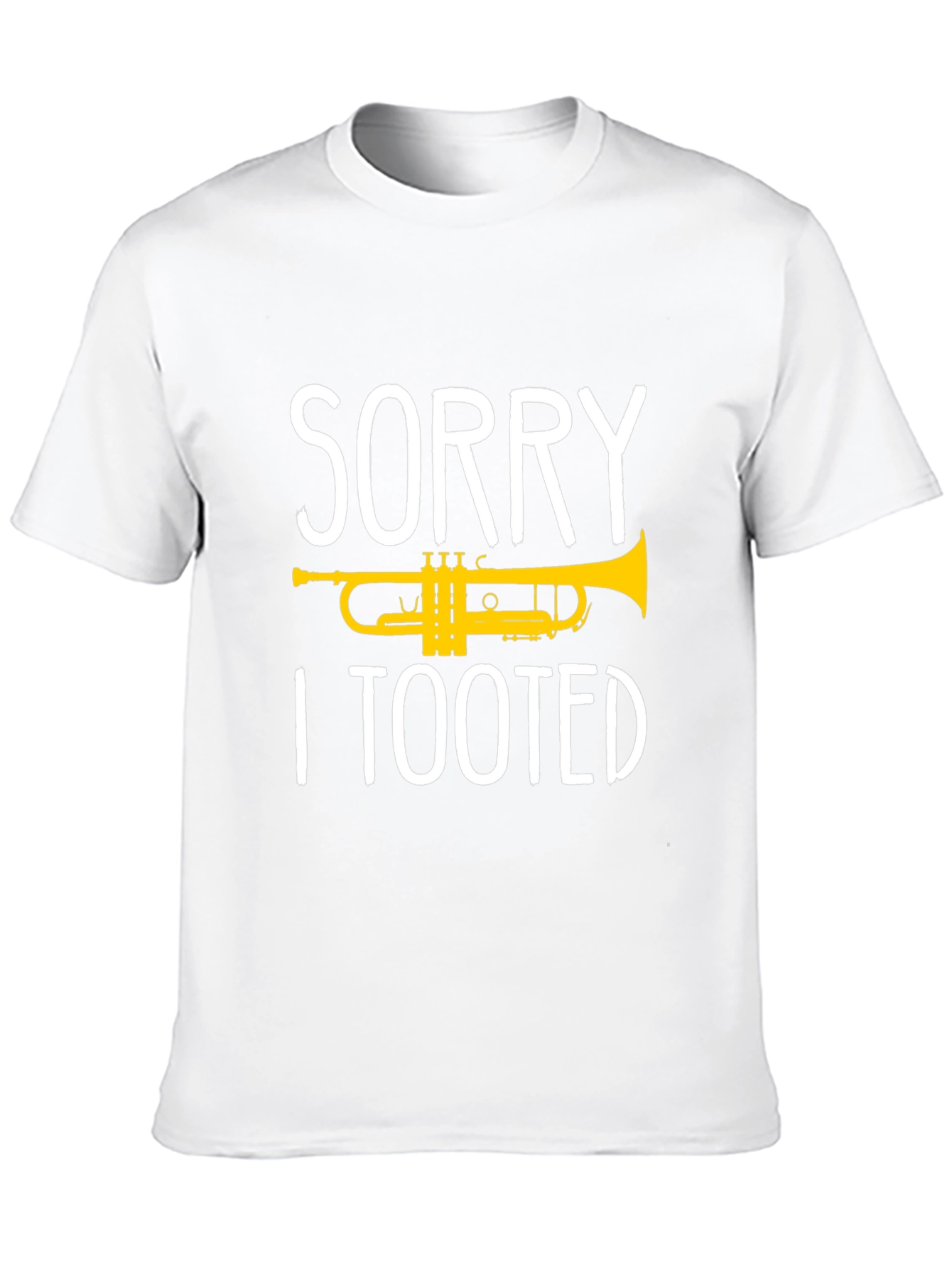 Sorry I Tooted Trumpet T-Shirt - Black