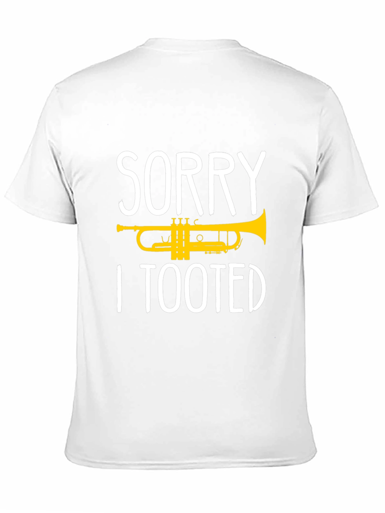 Sorry I Tooted Trumpet T-Shirt - Black