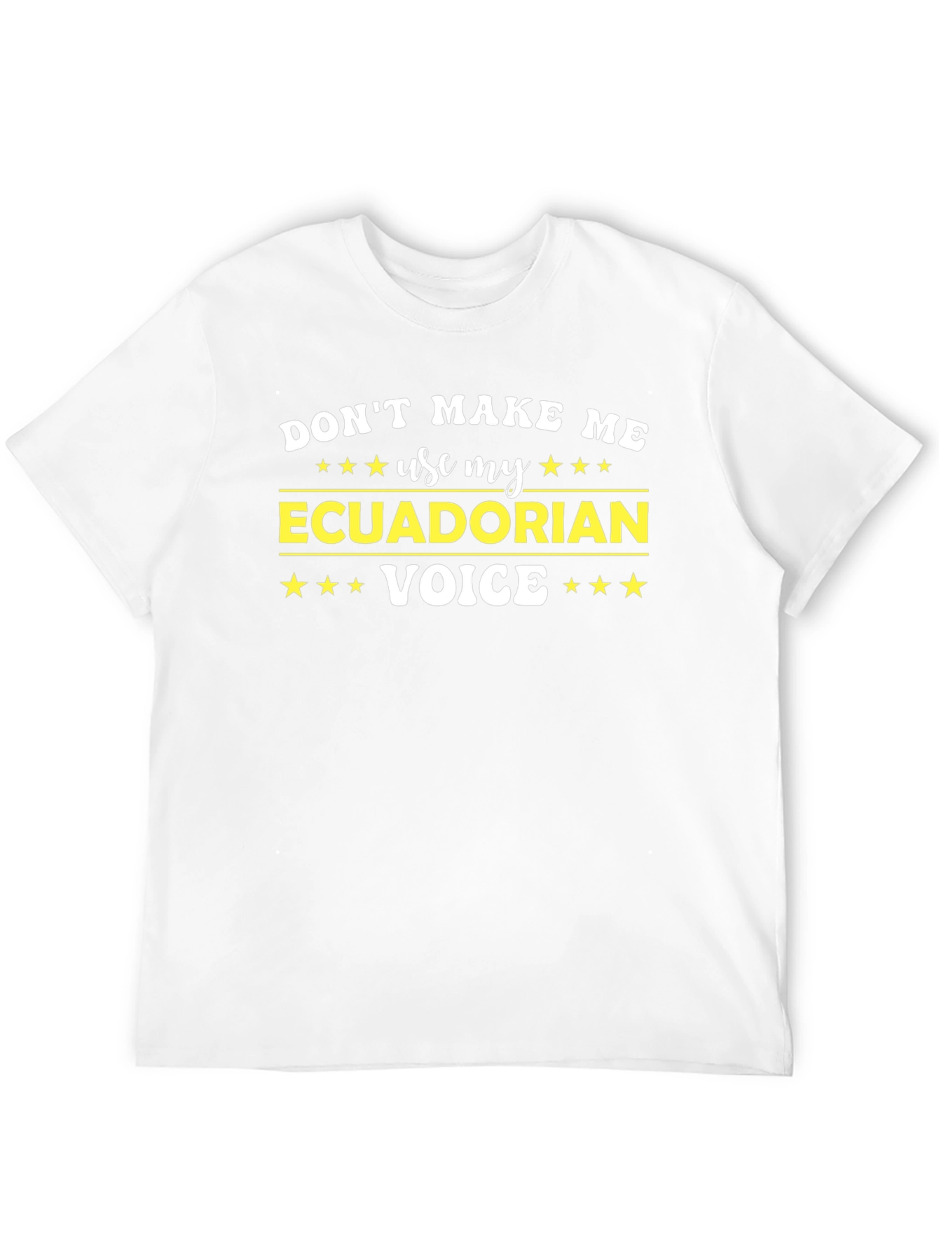 Ecuadorian Voice T-Shirt - Funny Novelty Tee