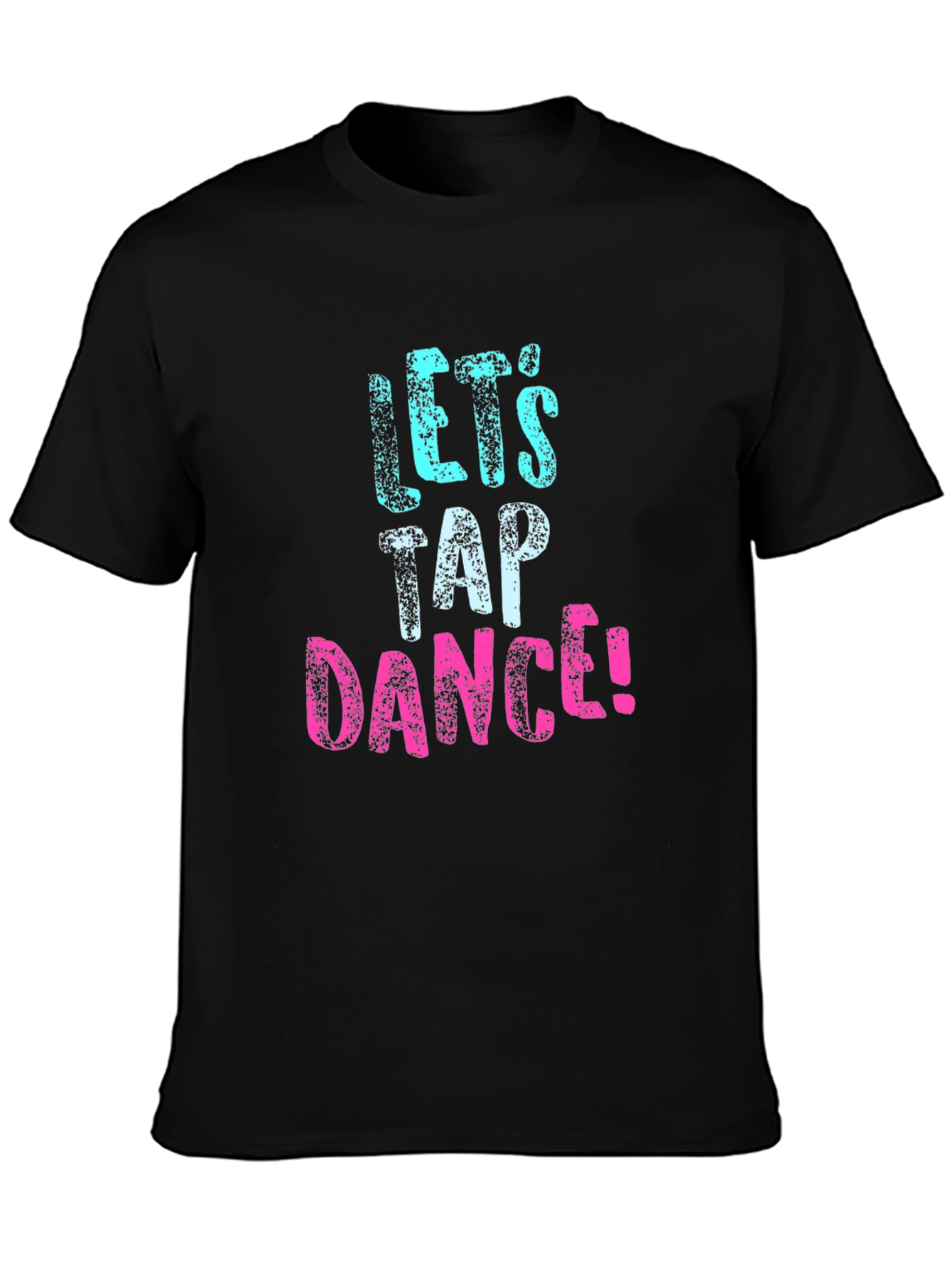 Lets Tap Dance! Graphic Tee - Black Cotton T-Shirt