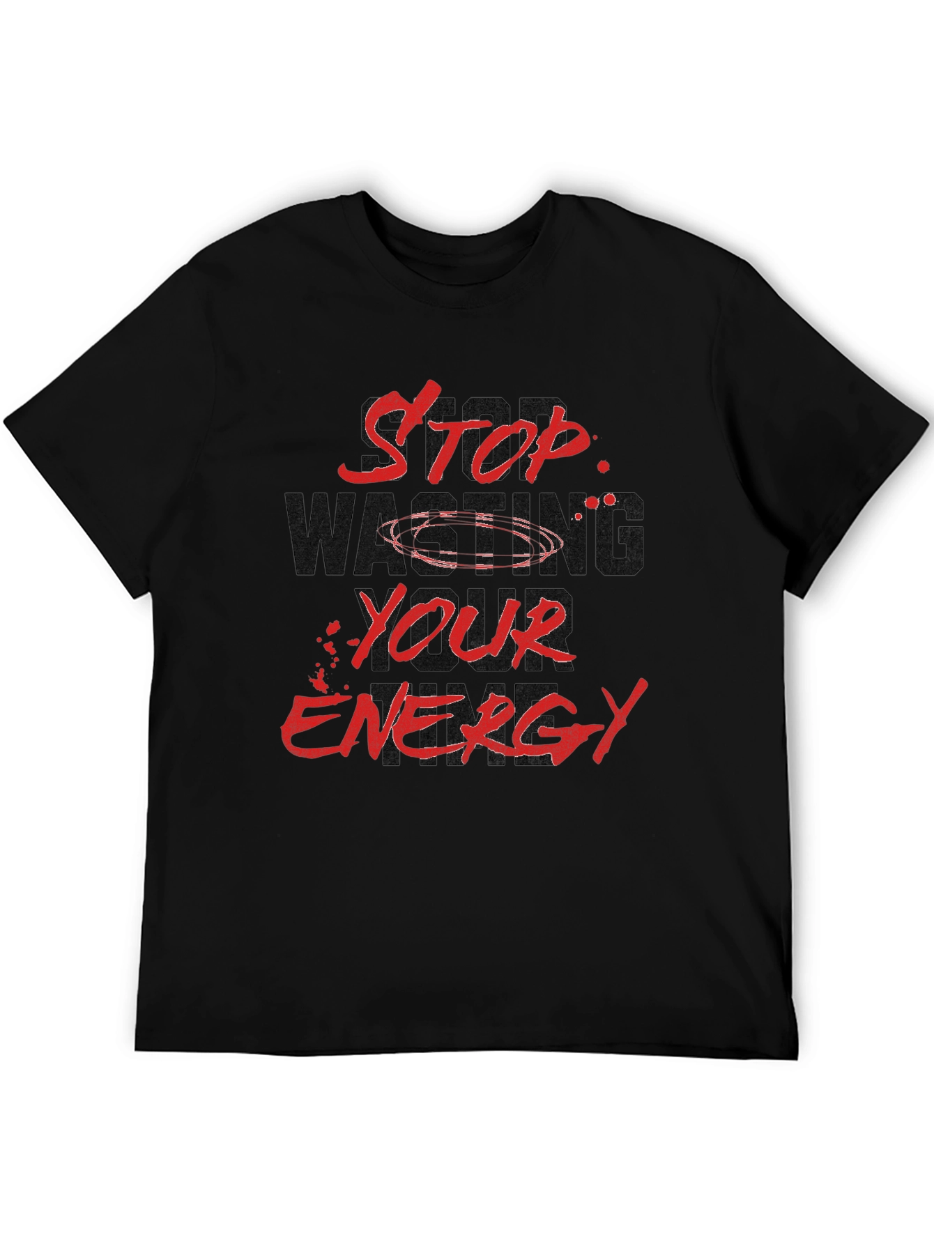 Stop Wasting Your Energy Graphic Tee