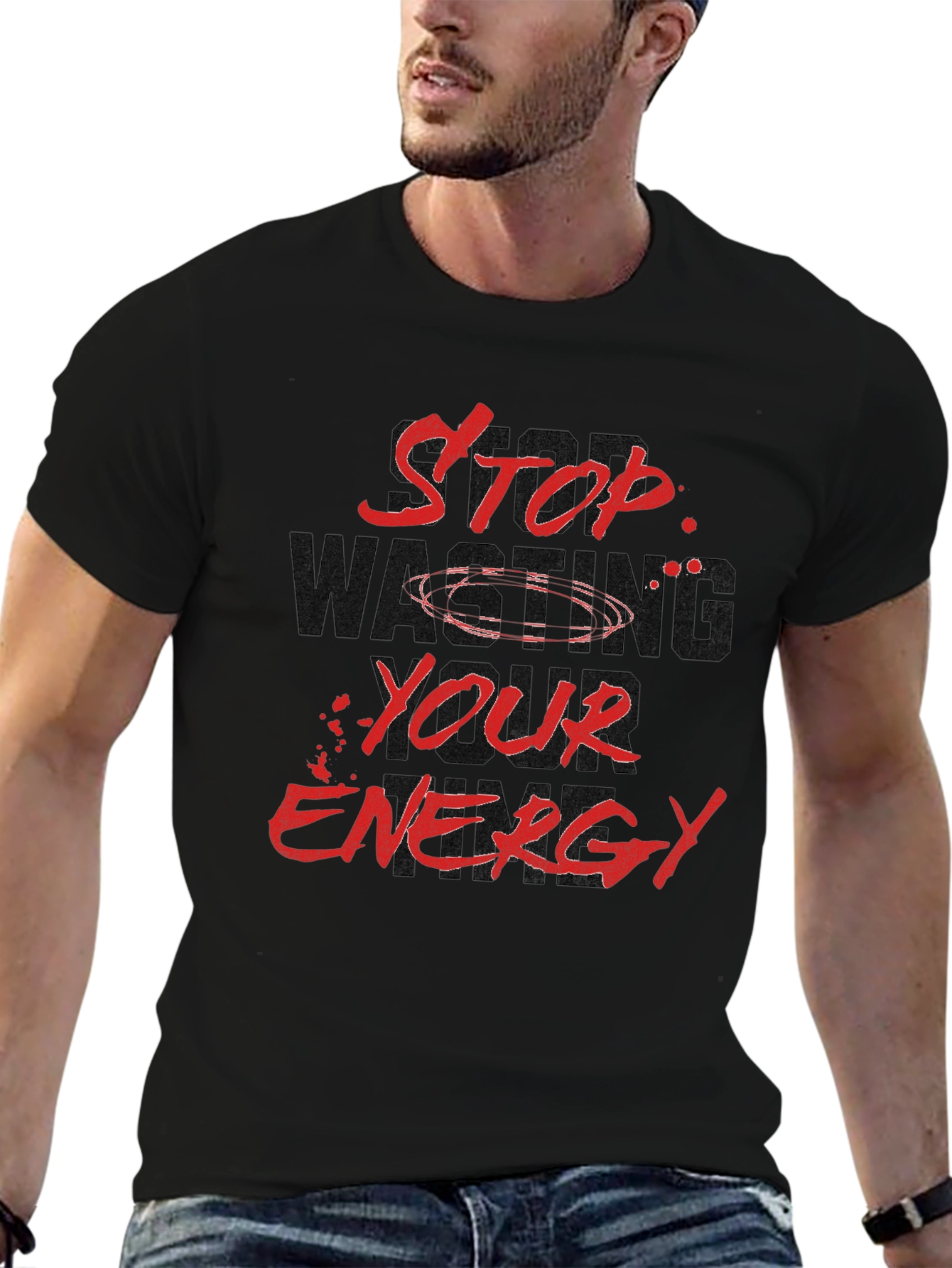 Stop Wasting Your Energy Graphic Tee