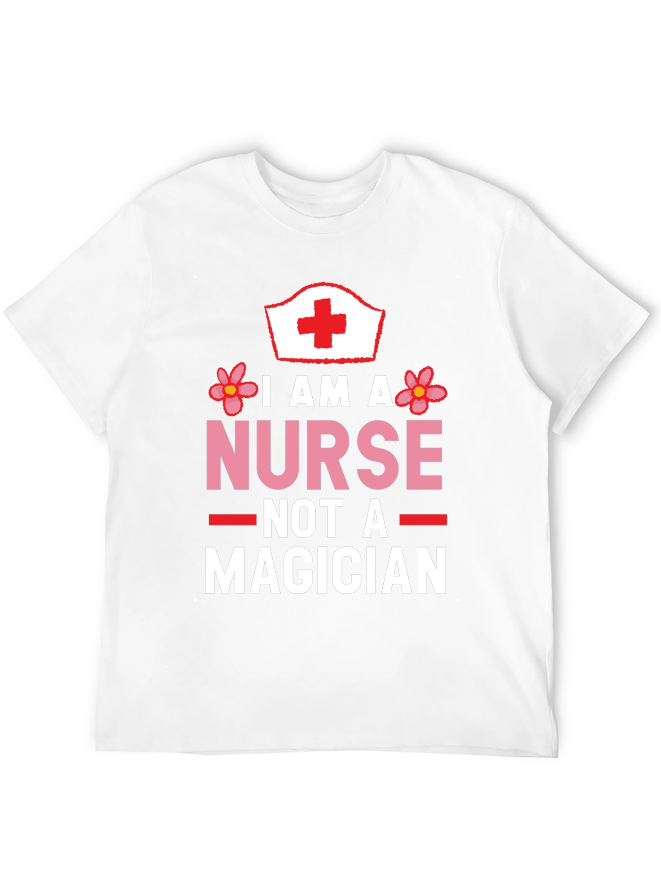 I am a Nurse Not a Magician Black T-Shirt
