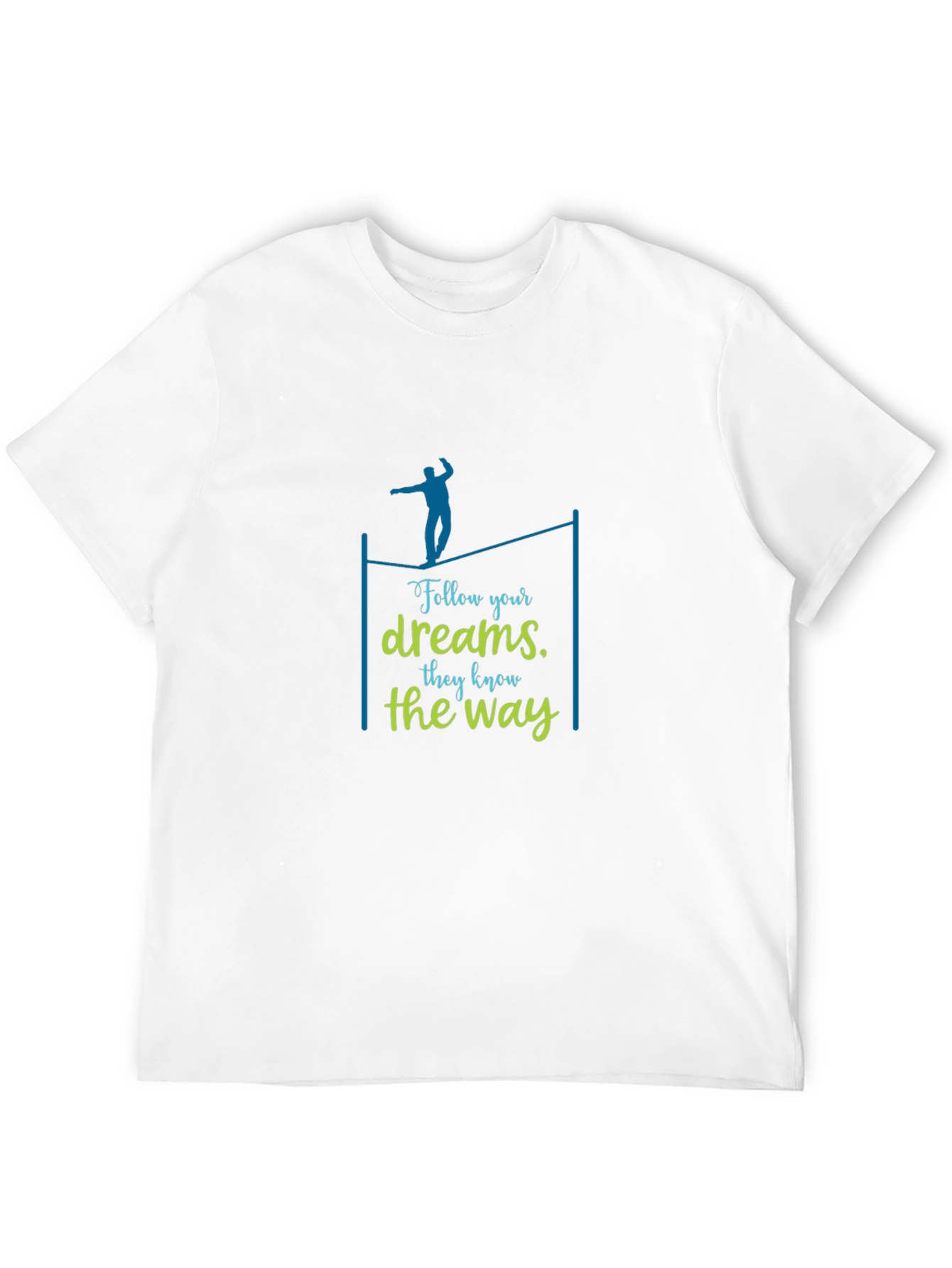 Follow Your Dreams T-Shirt - Motivational Tee