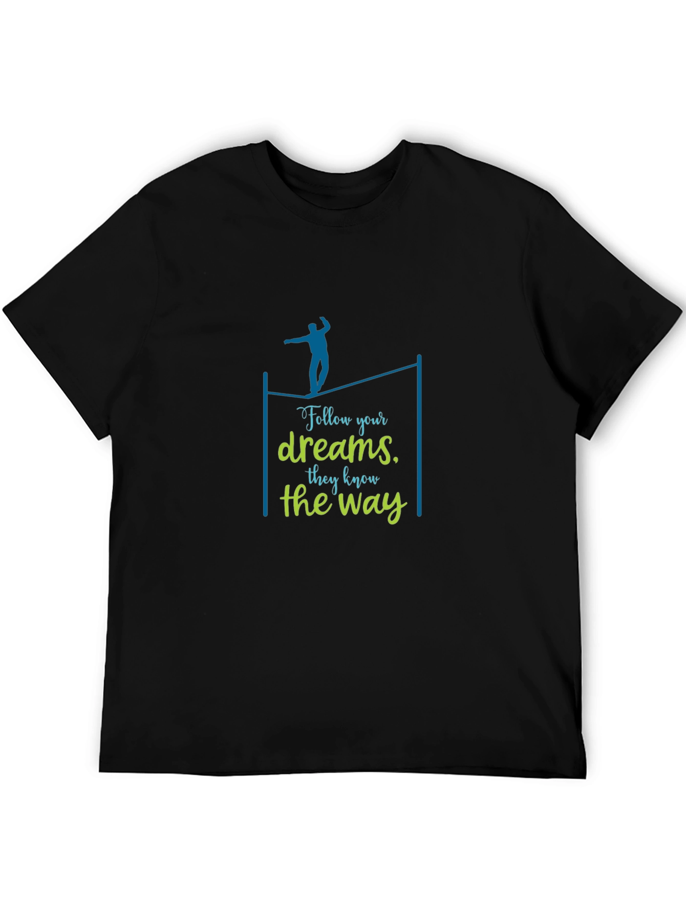 Follow Your Dreams T-Shirt - Motivational Tee