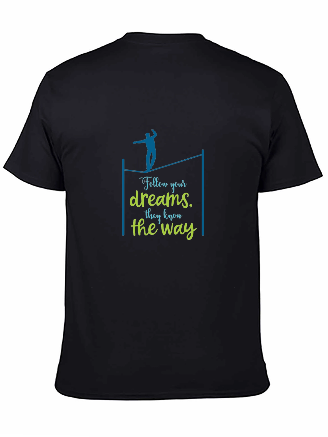 Follow Your Dreams T-Shirt - Motivational Tee