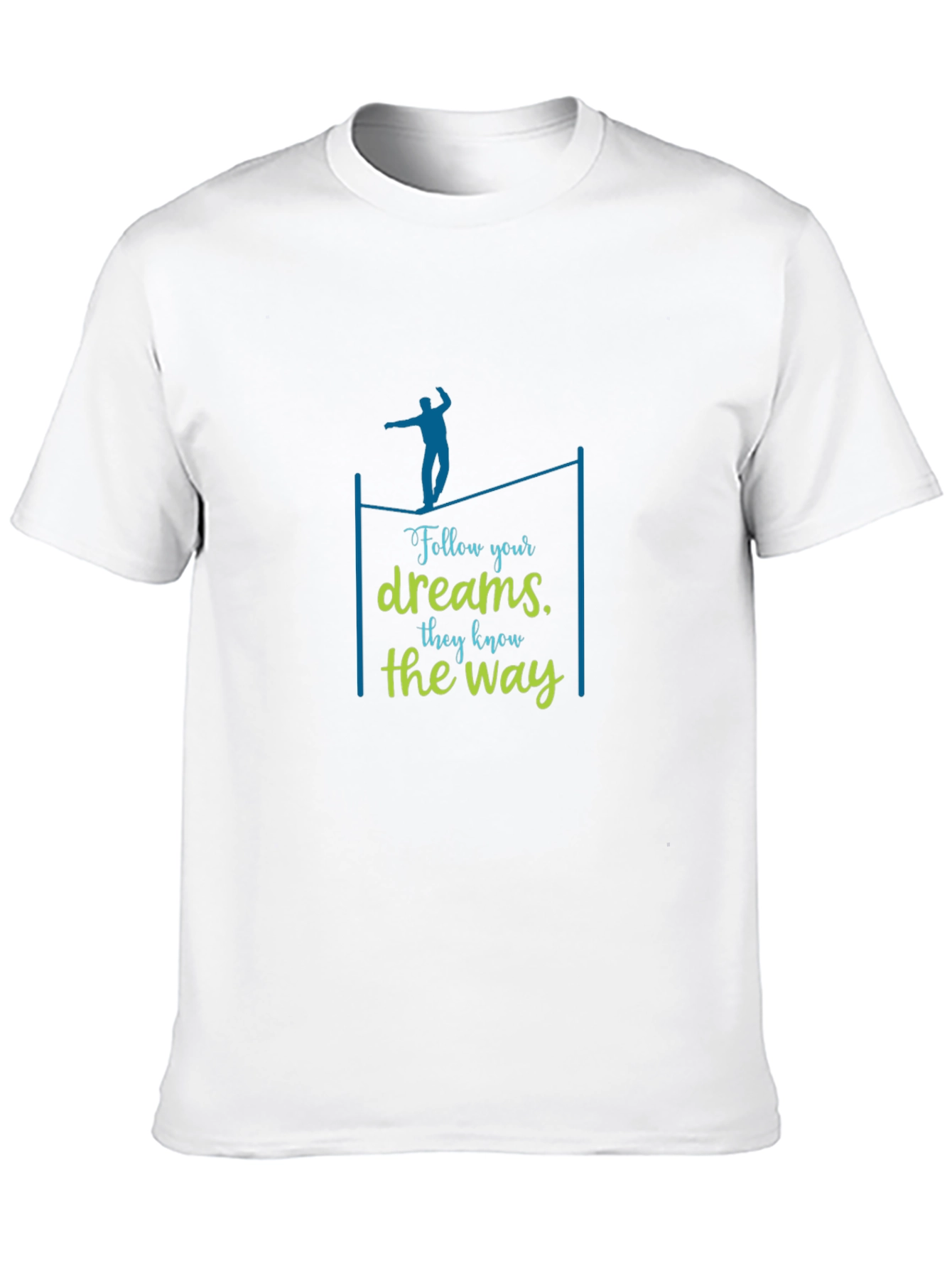 Follow Your Dreams T-Shirt - Motivational Tee