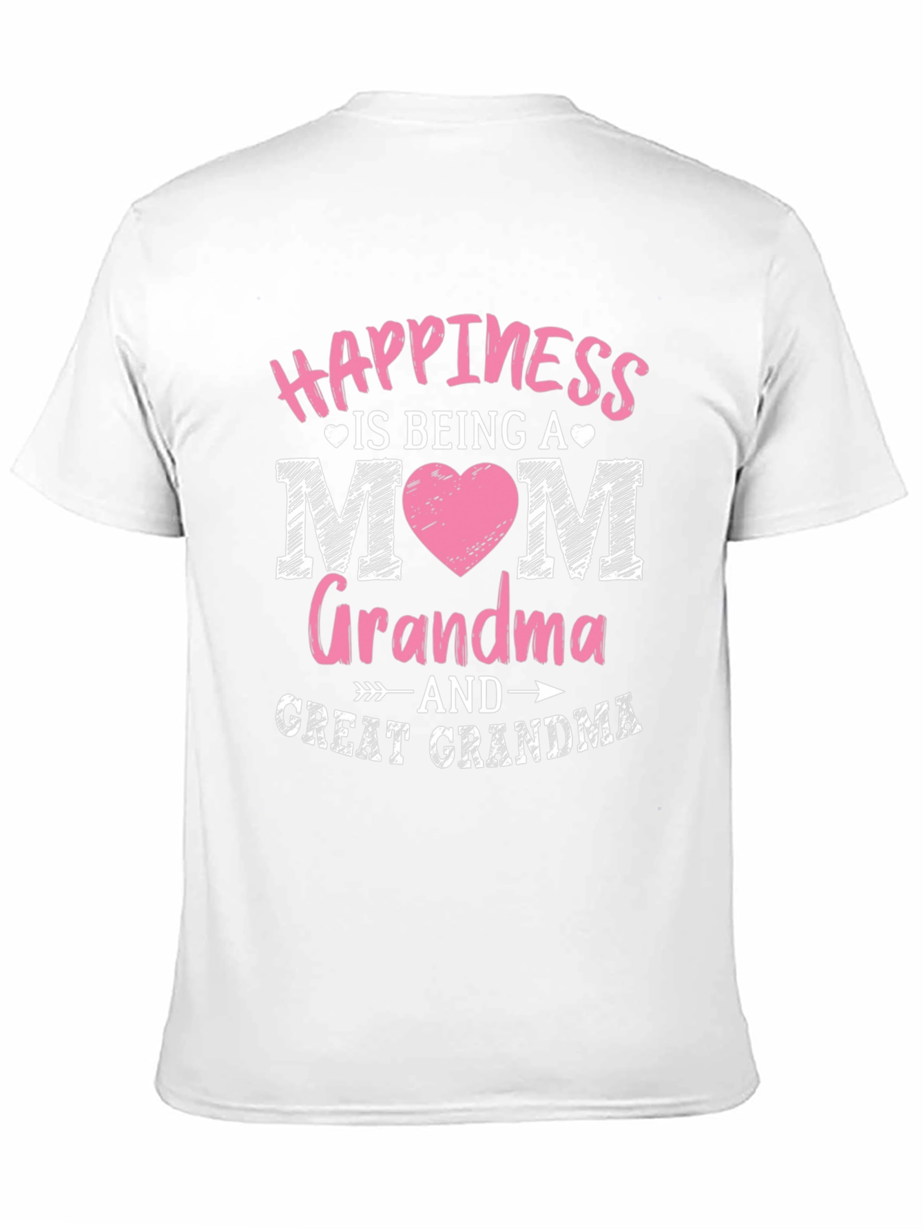 Happiness is Being Mom Grandma Great Grandma T-Shirt