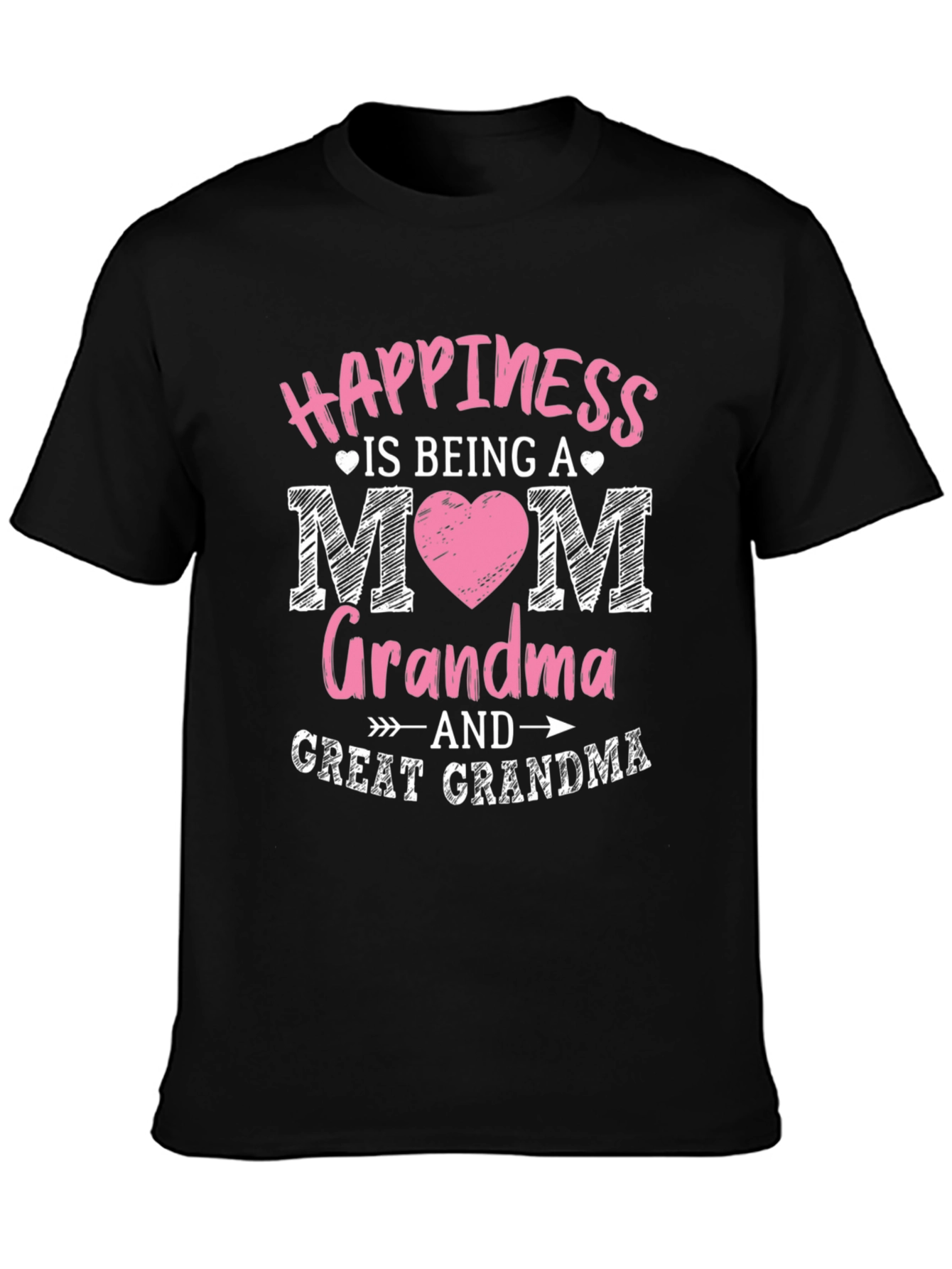 Happiness is Being Mom Grandma Great Grandma T-Shirt