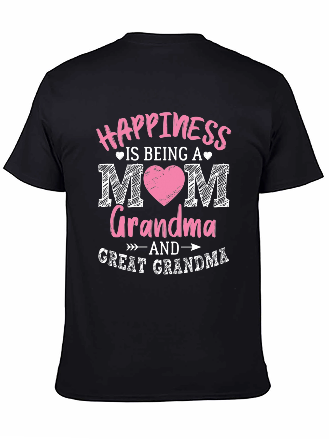 Happiness is Being Mom Grandma Great Grandma T-Shirt