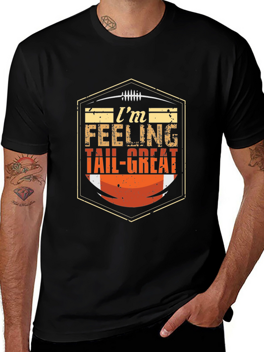 Im Feeling Tail-Great Football T-Shirt