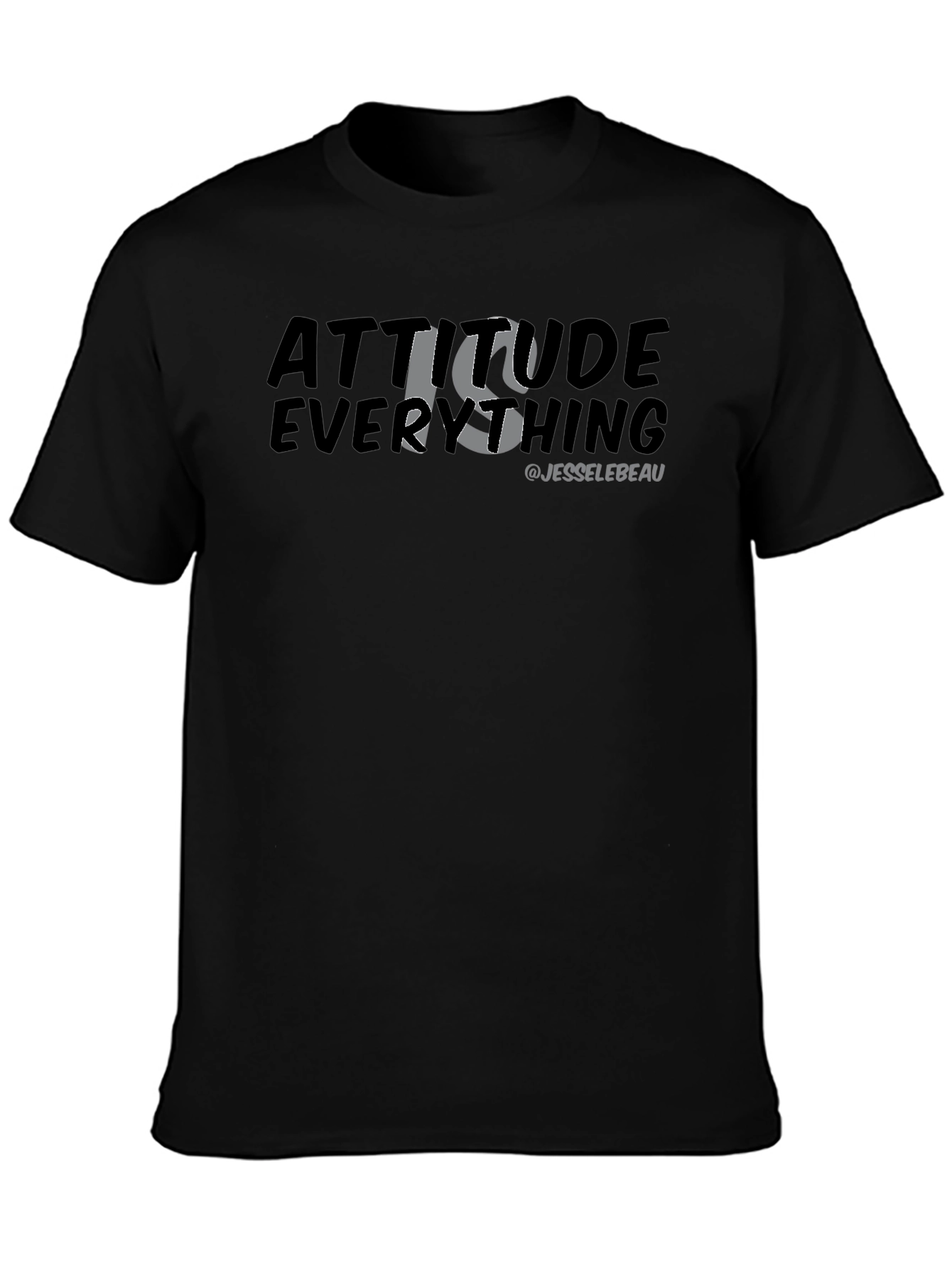 Attitude is Everything Graphic T-Shirt