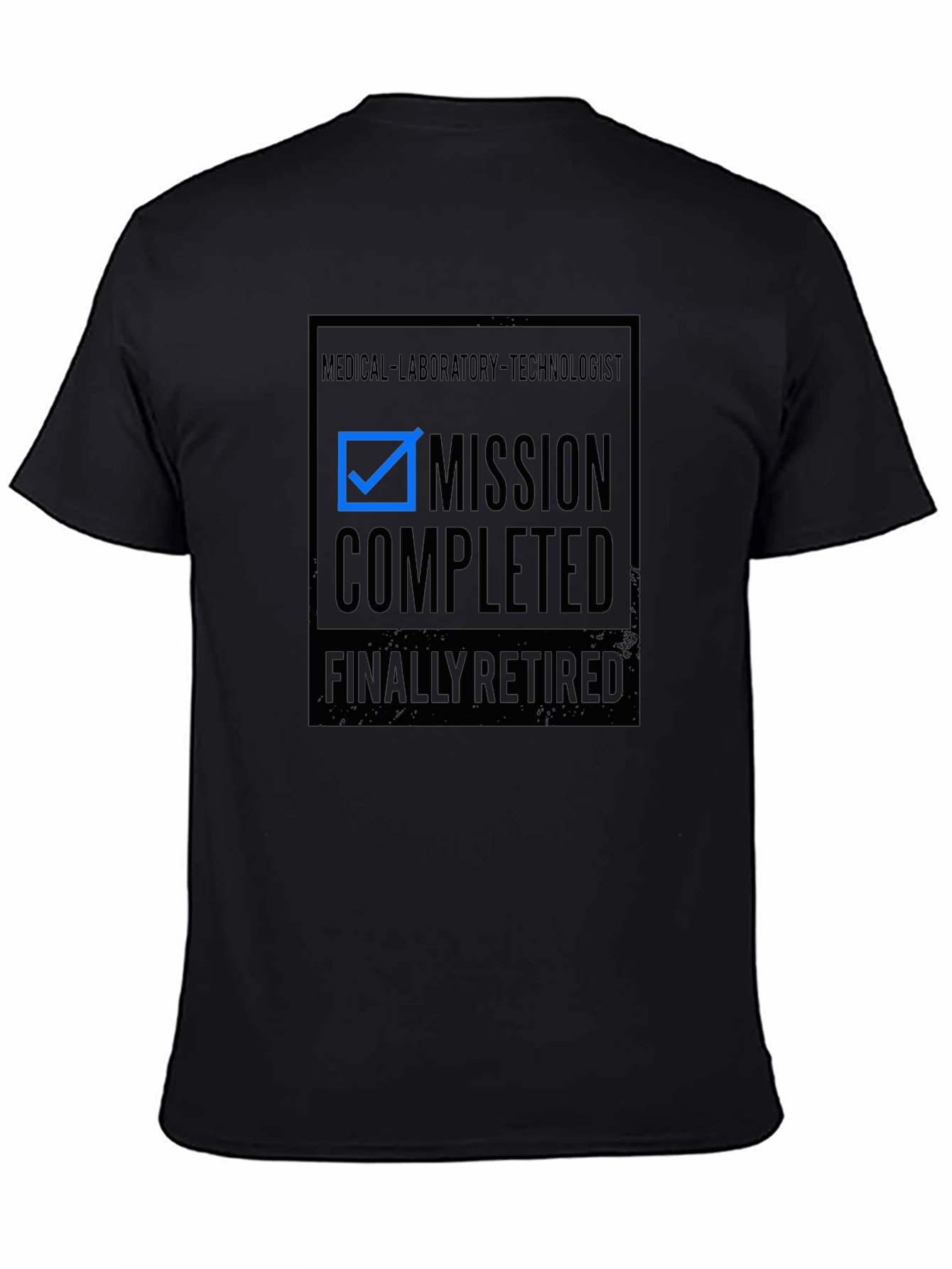 Medical Lab Tech Retirement T-Shirt Mission Complete