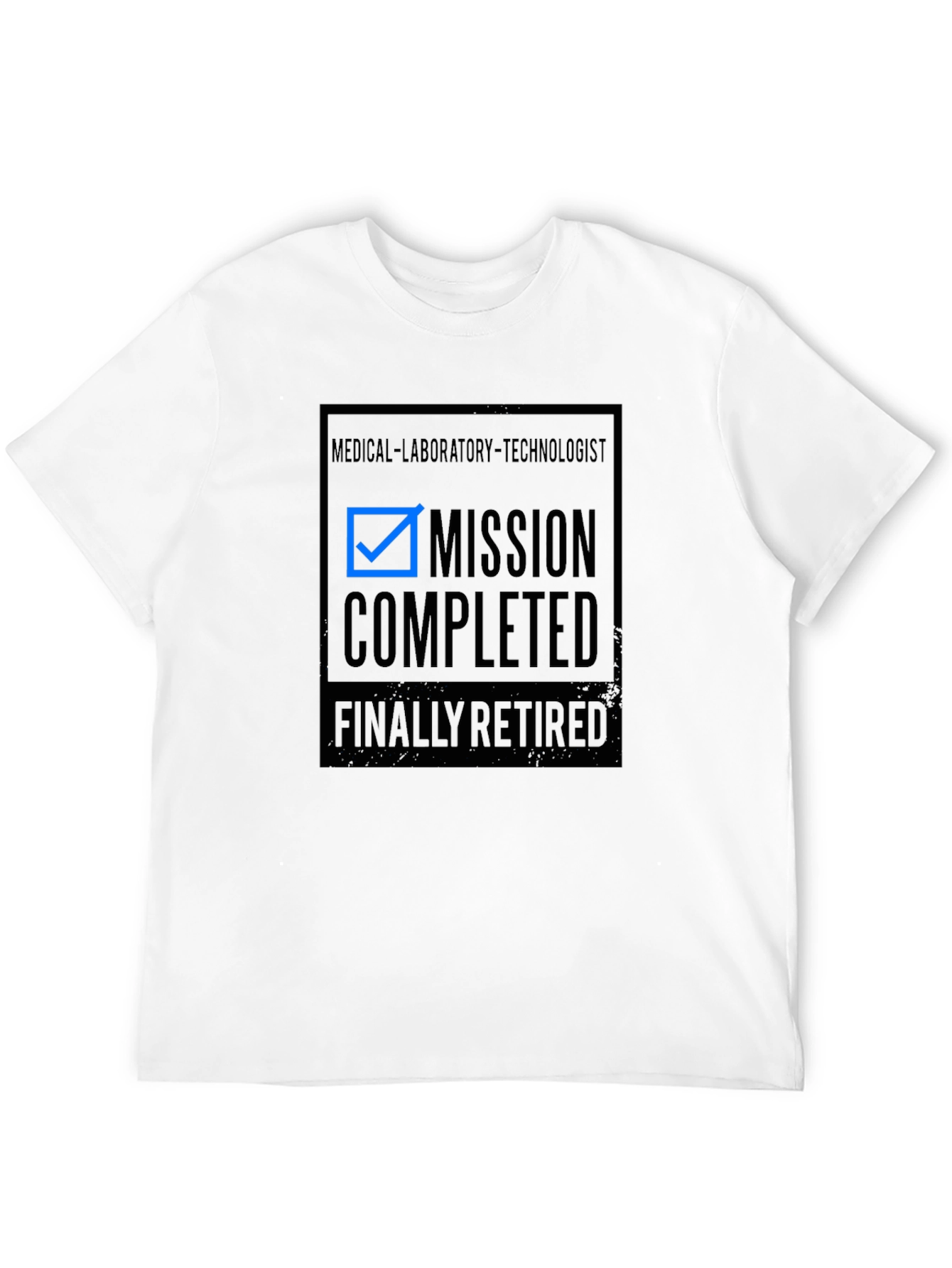 Medical Lab Tech Retirement T-Shirt Mission Complete