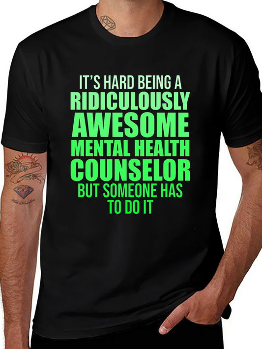 Ridiculously Awesome Mental Health Counselor T-Shirt